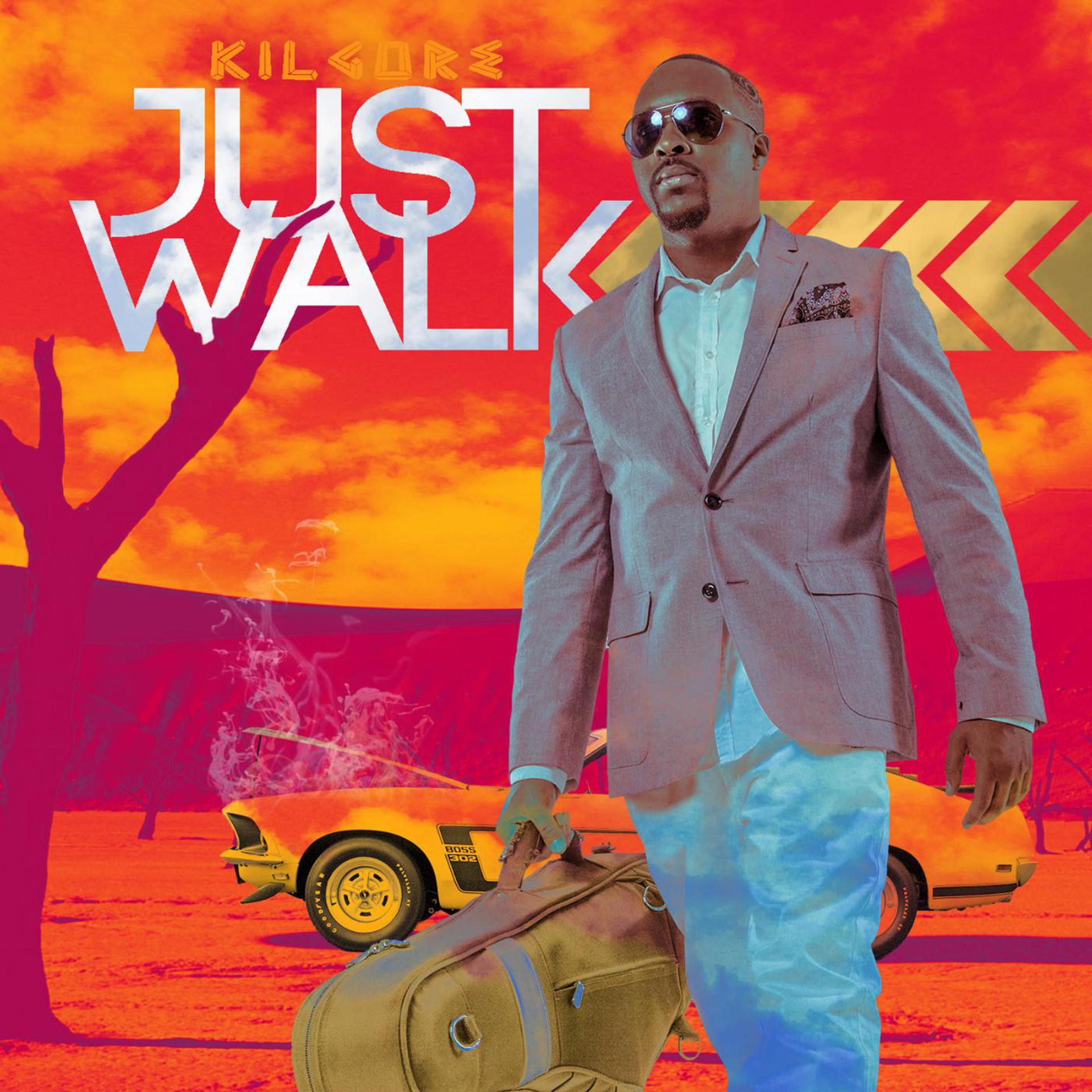 Постер альбома Just Walk