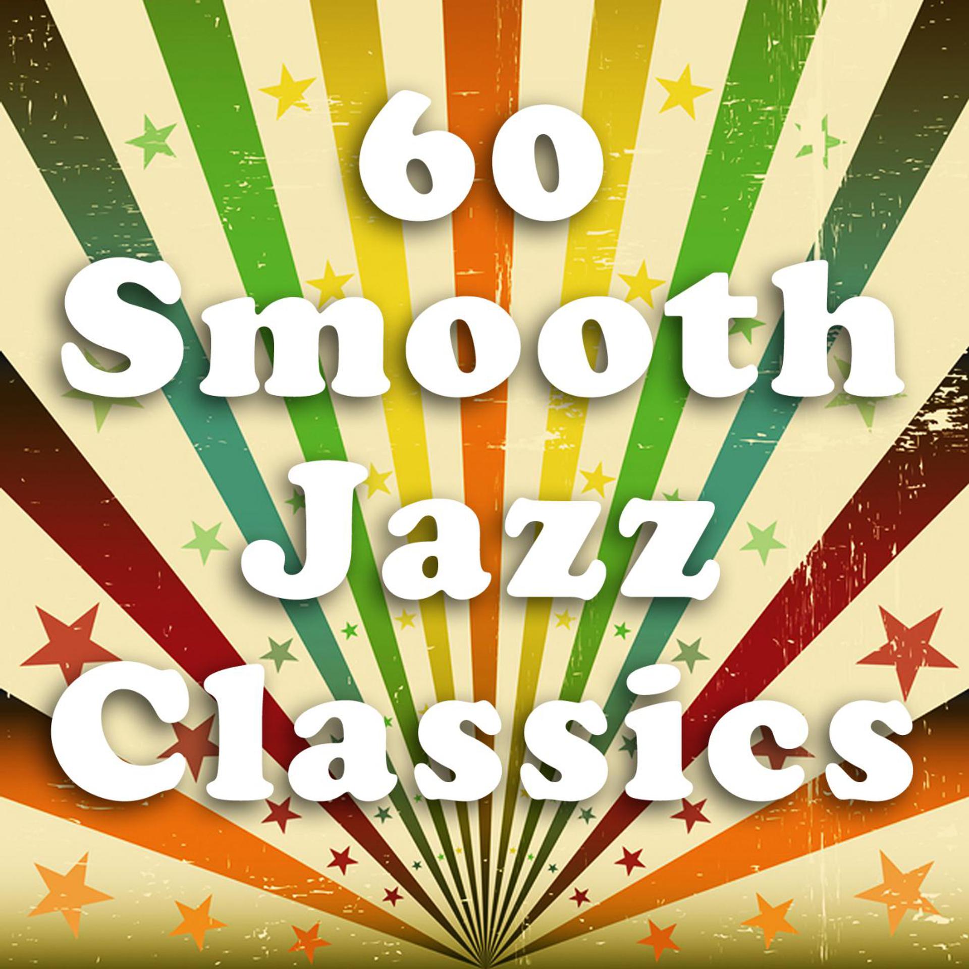 Постер альбома 60 Smooth Jazz Classics (Sexy Saxaphone Favorites)