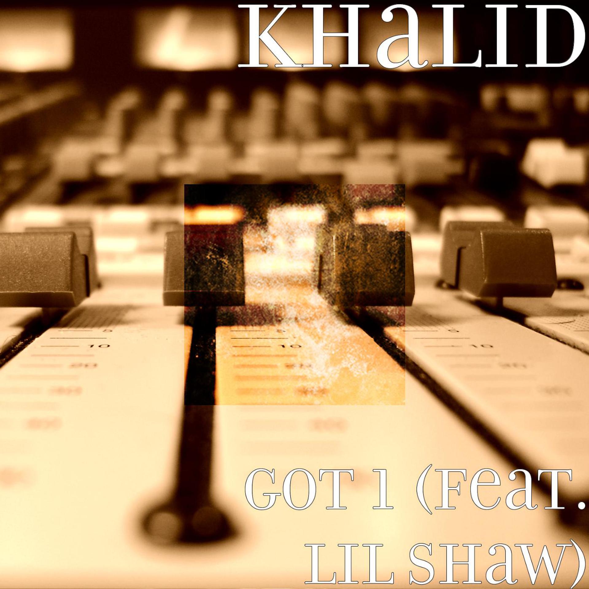 Постер альбома Got 1 (feat. Lil Shaw)