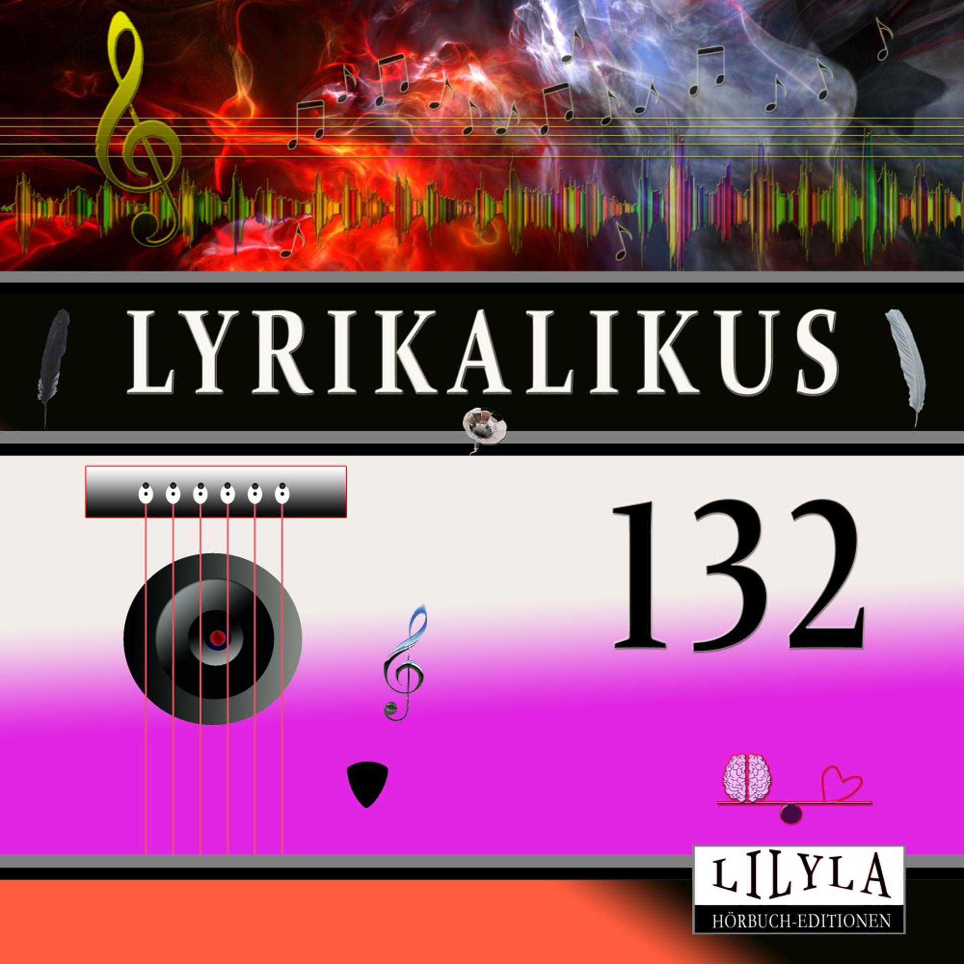 Постер альбома Lyrikalikus 132