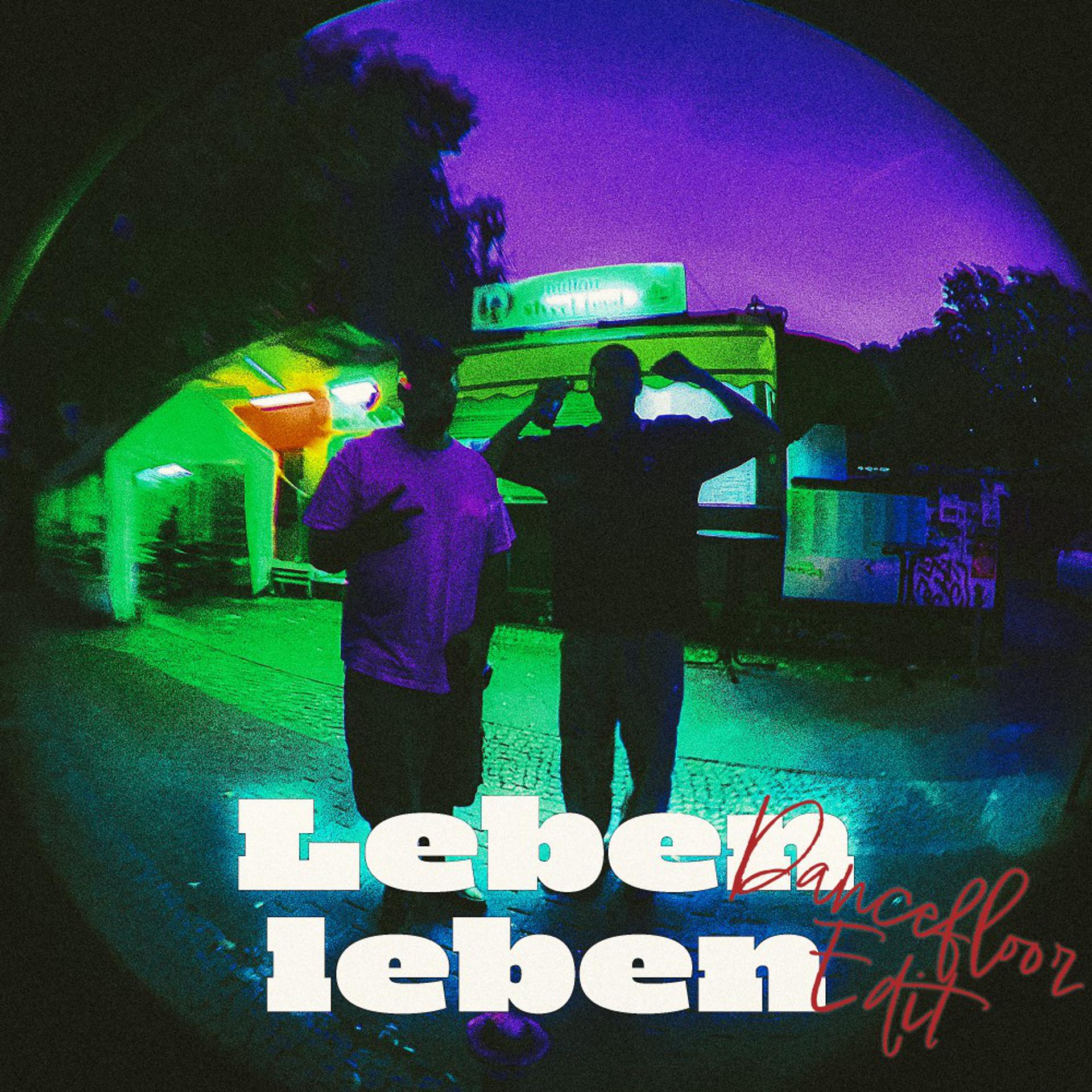 Постер альбома Leben leben (Dancefloor Edit)