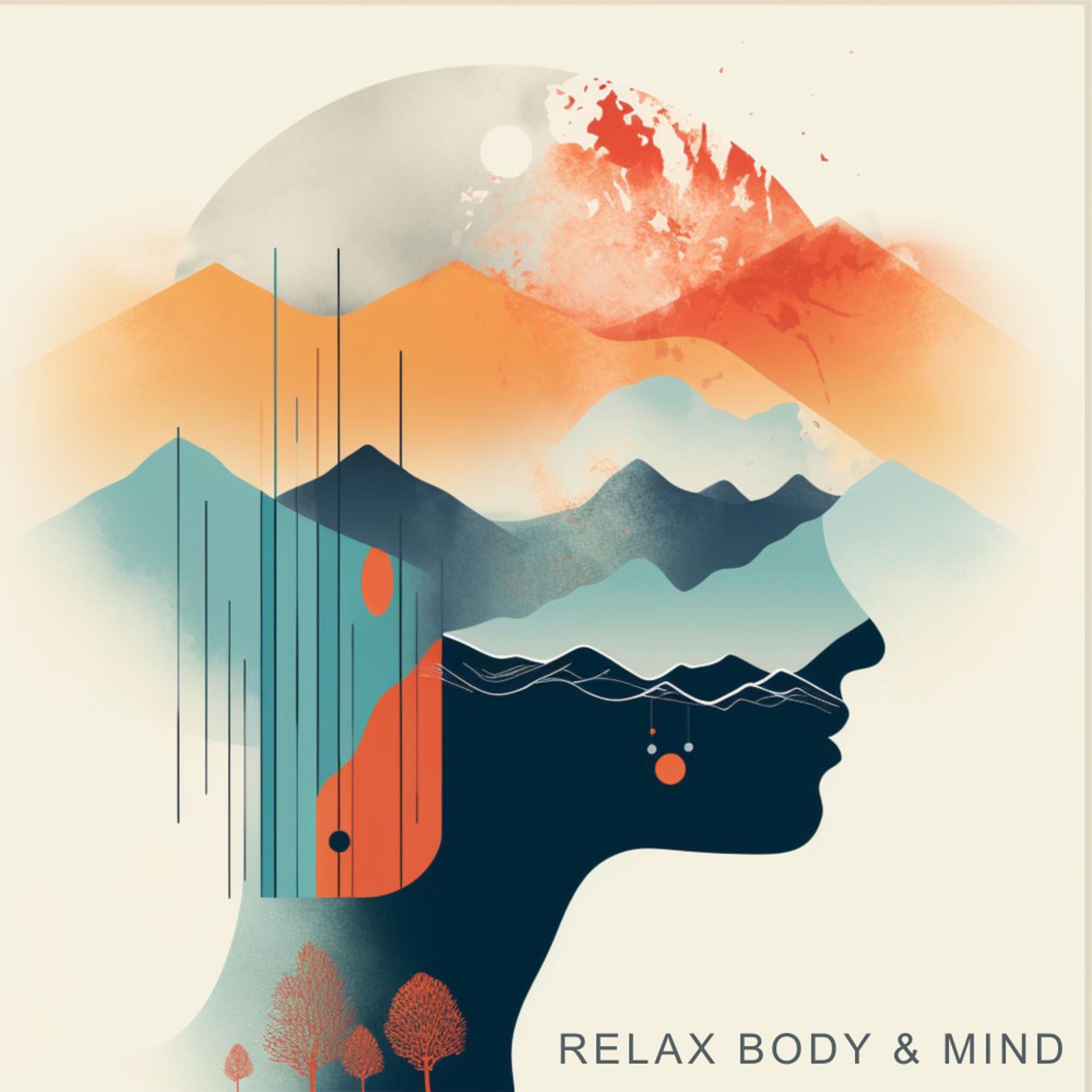 Постер альбома Relax Body & Mind