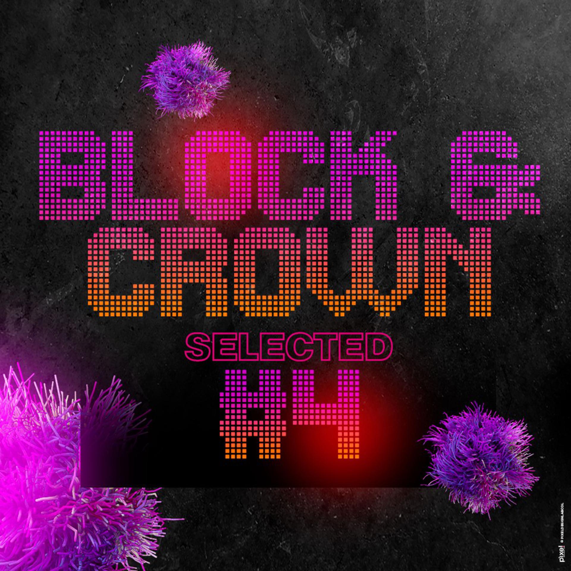 Постер альбома Block & Crown Selected #4