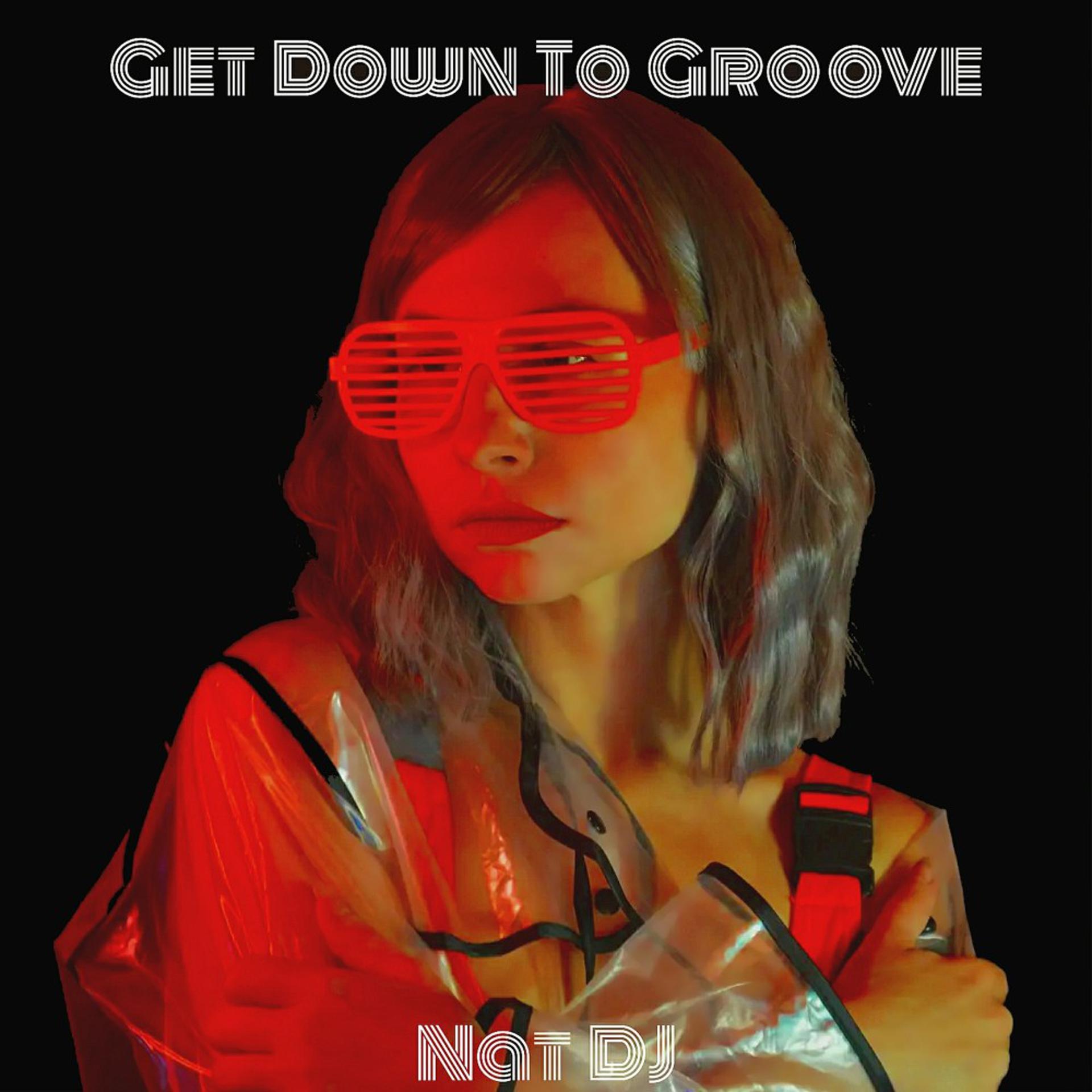 Постер альбома Get Down to Groove