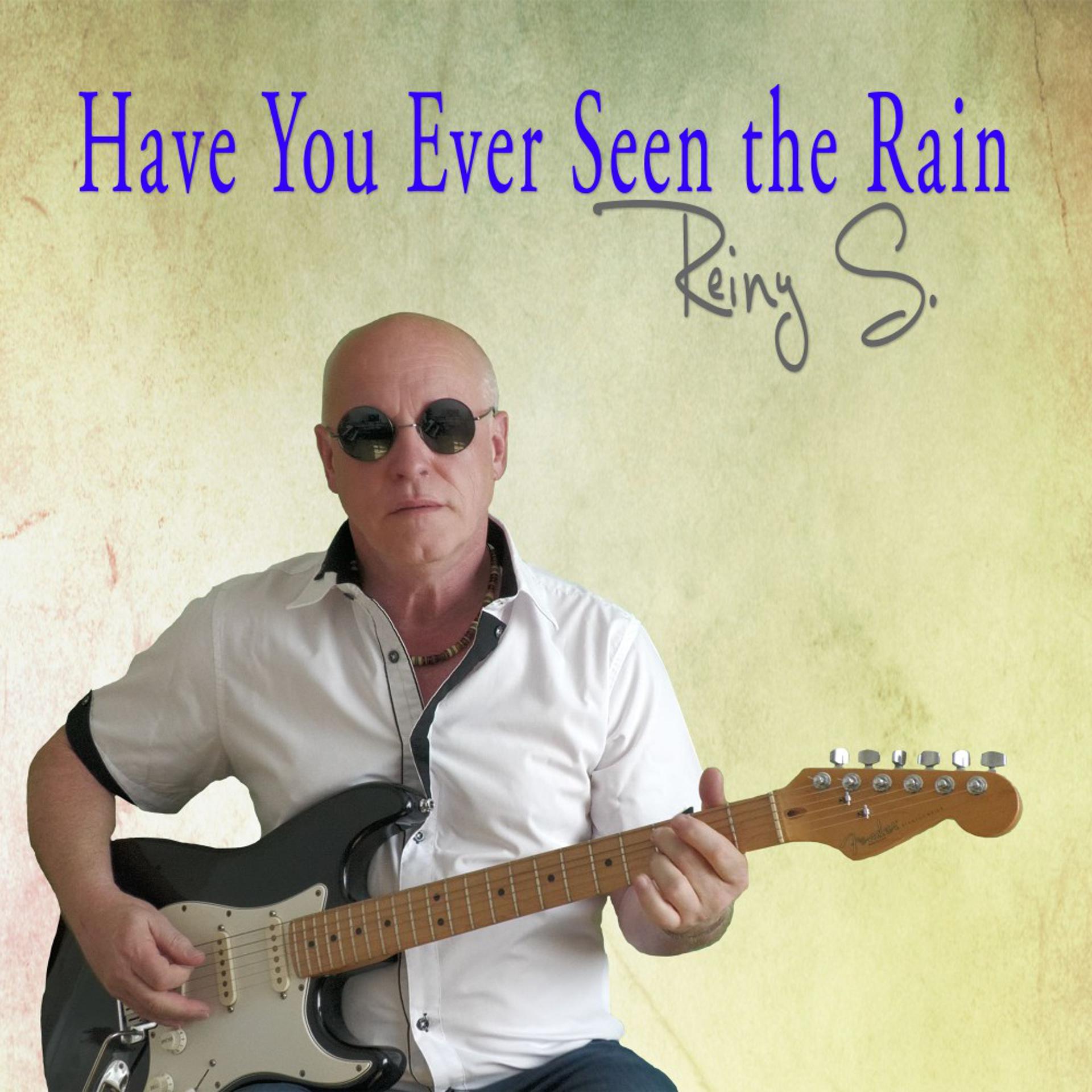 Постер альбома Have You Ever Seen the Rain