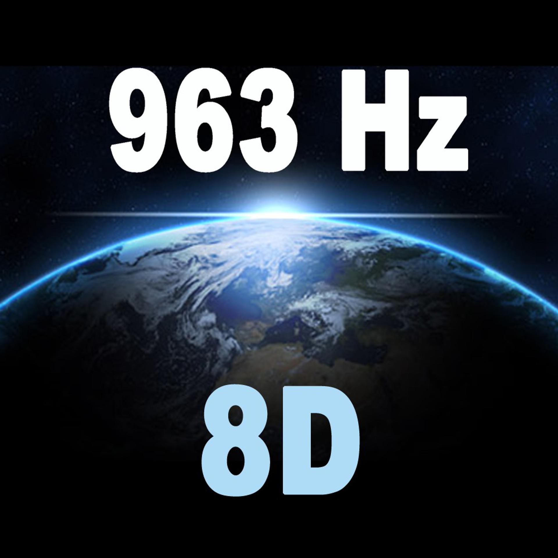 Постер альбома 963 Hz 8D Tones - Connects to Higher Self Meditation (Use Headphones)