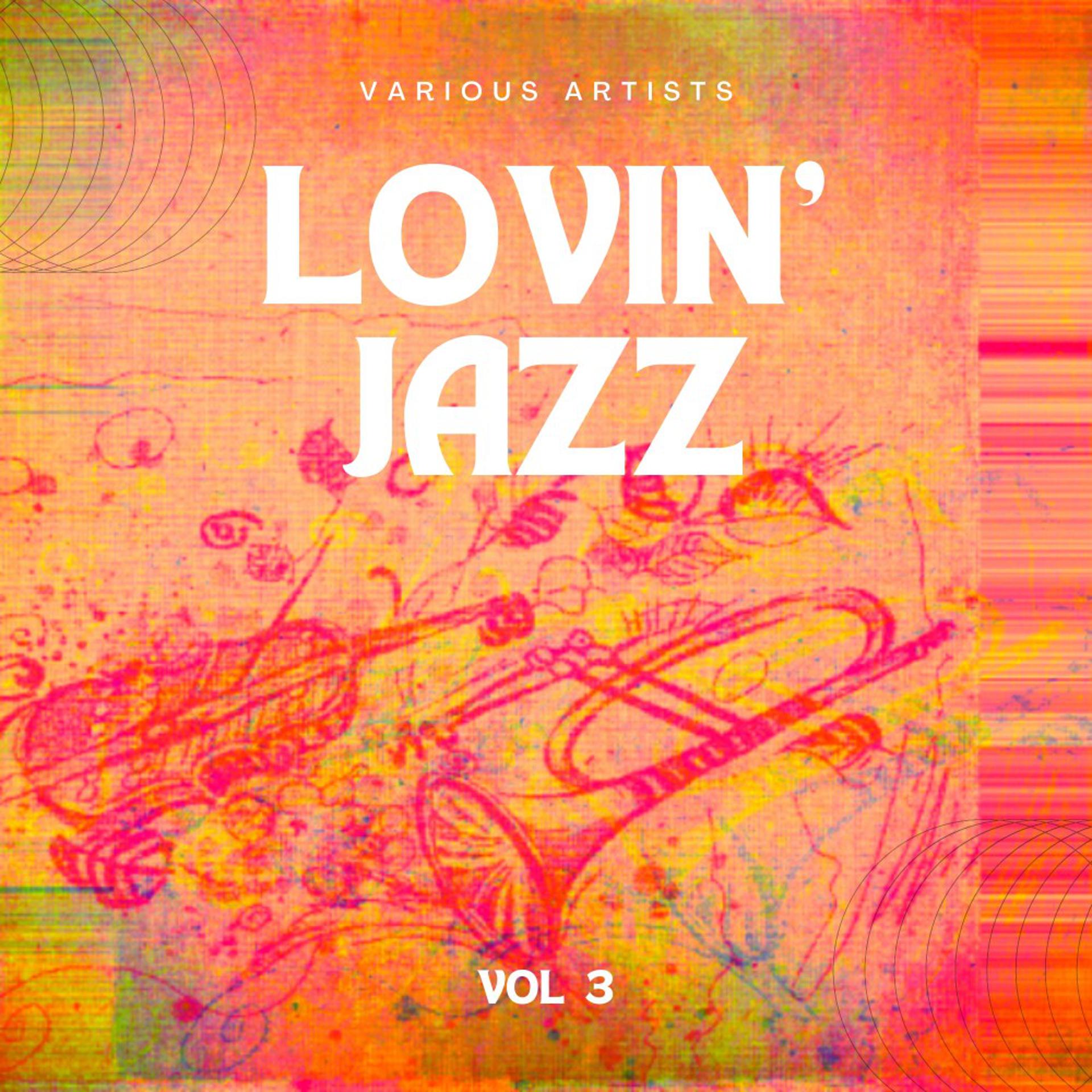 Постер альбома Lovin' Jazz, Vol. 3