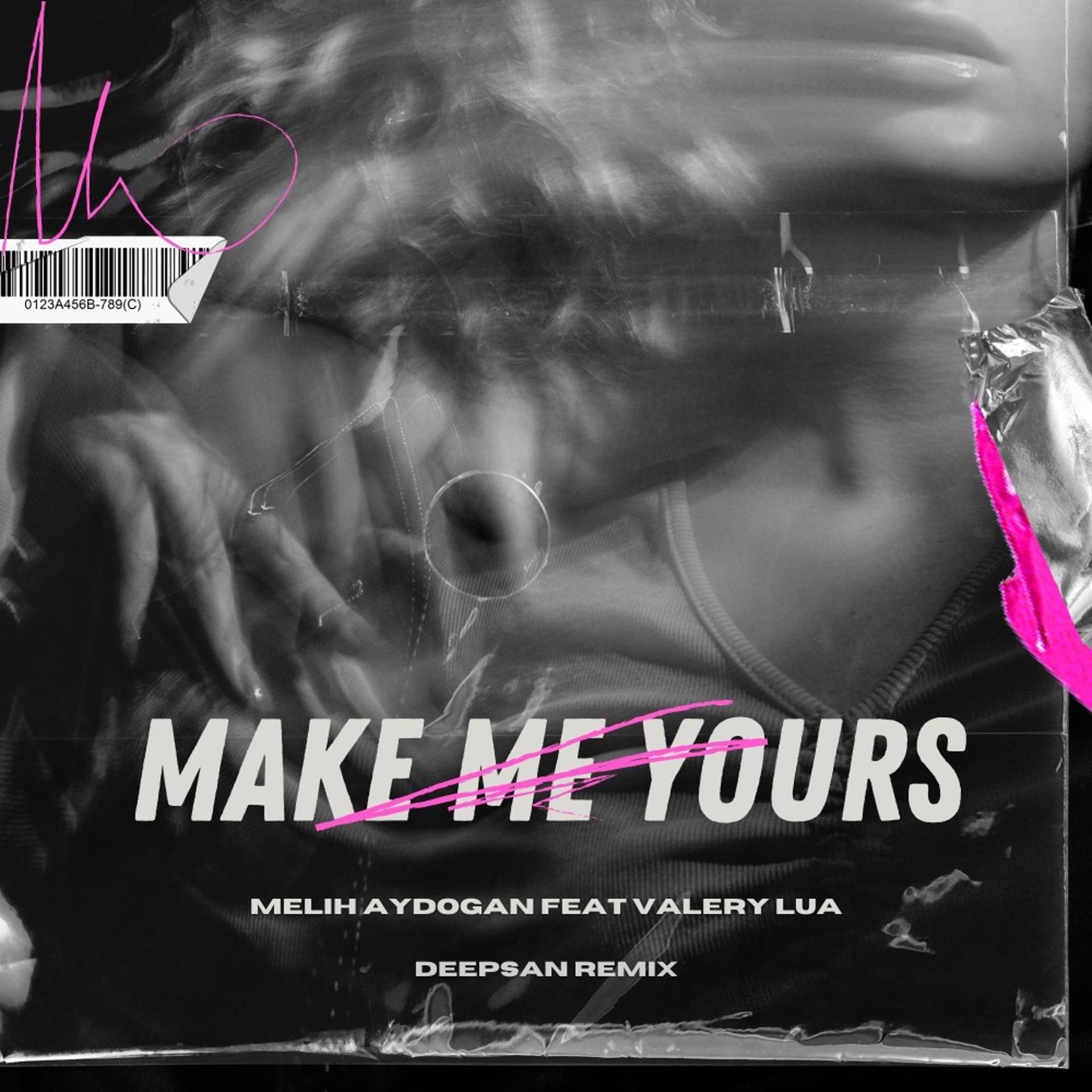 Постер альбома Make Me Yours (Deepsan Remix)
