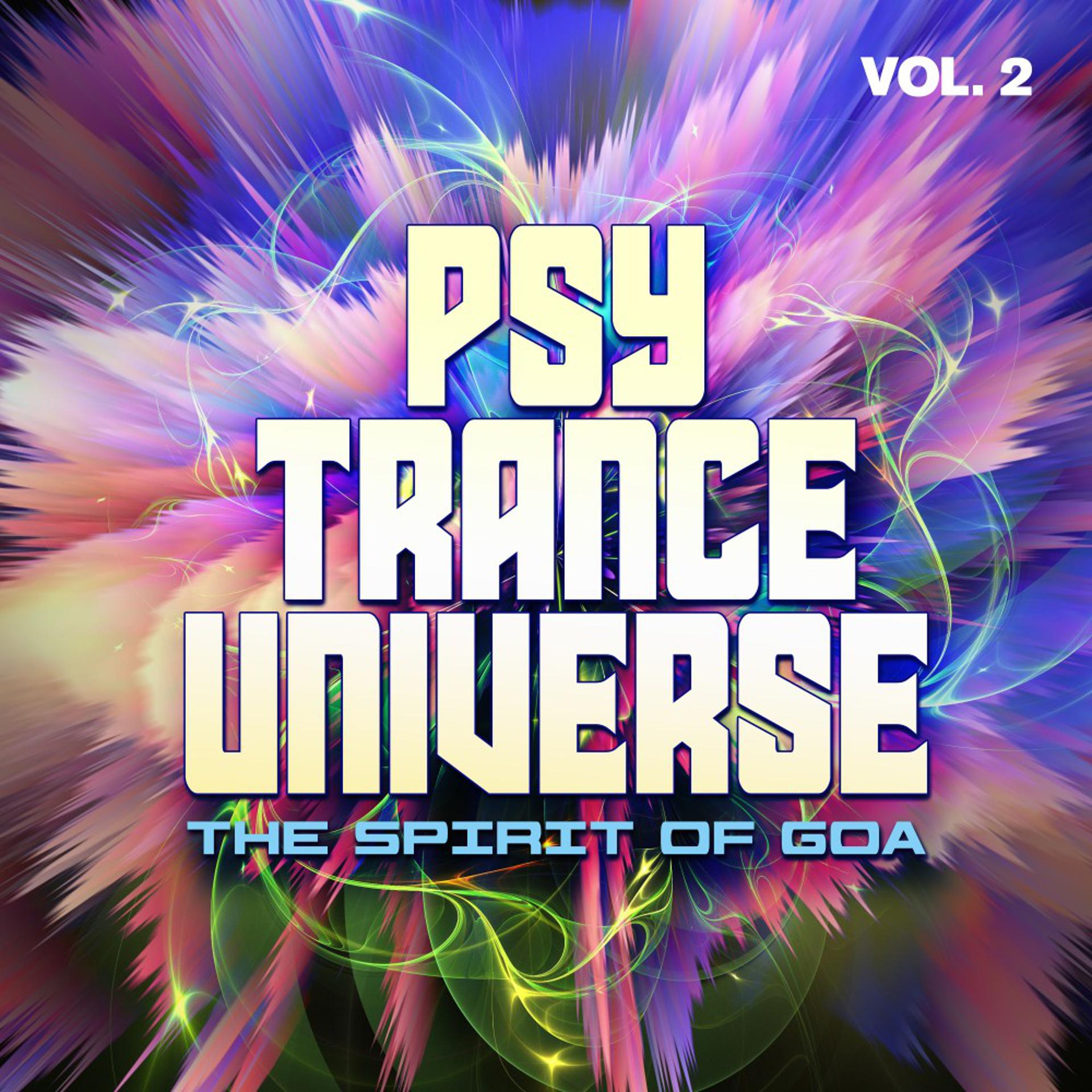 Постер альбома Psy Trance Universe, Vol. 2 - The Spirit of Goa