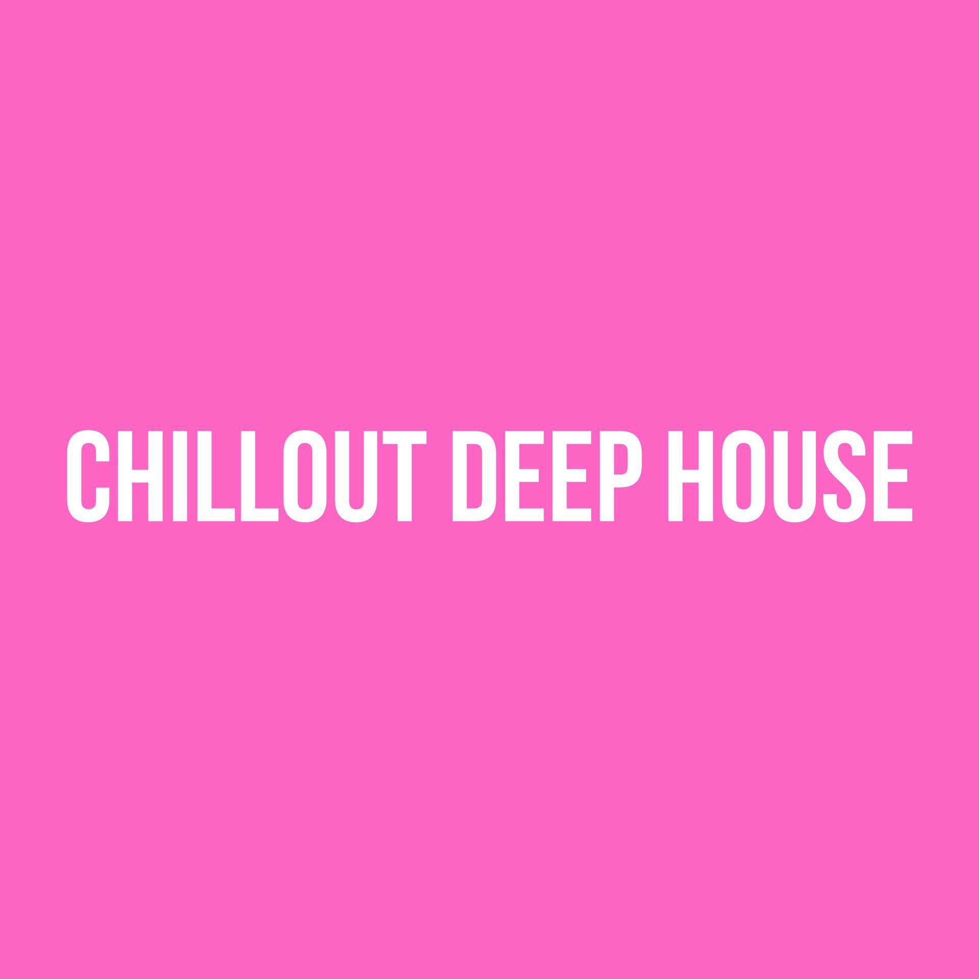 Постер альбома Chillout Deep House