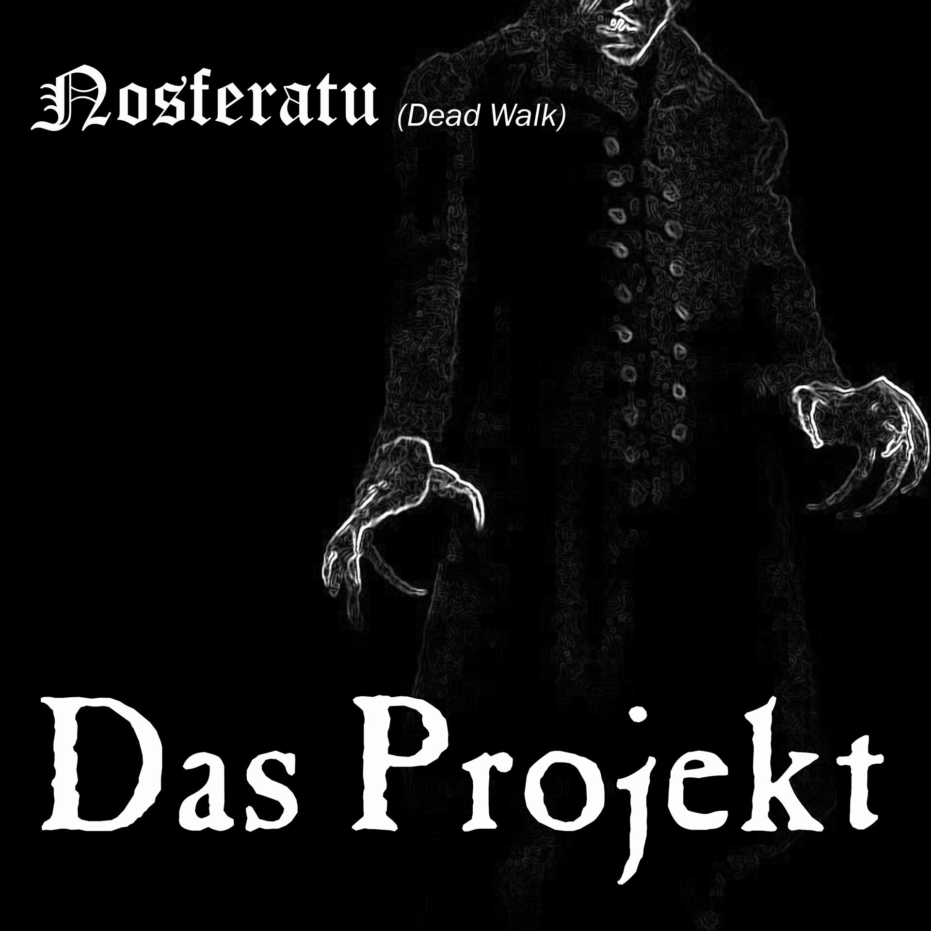 Постер альбома Nosferatu (Dead Walk)