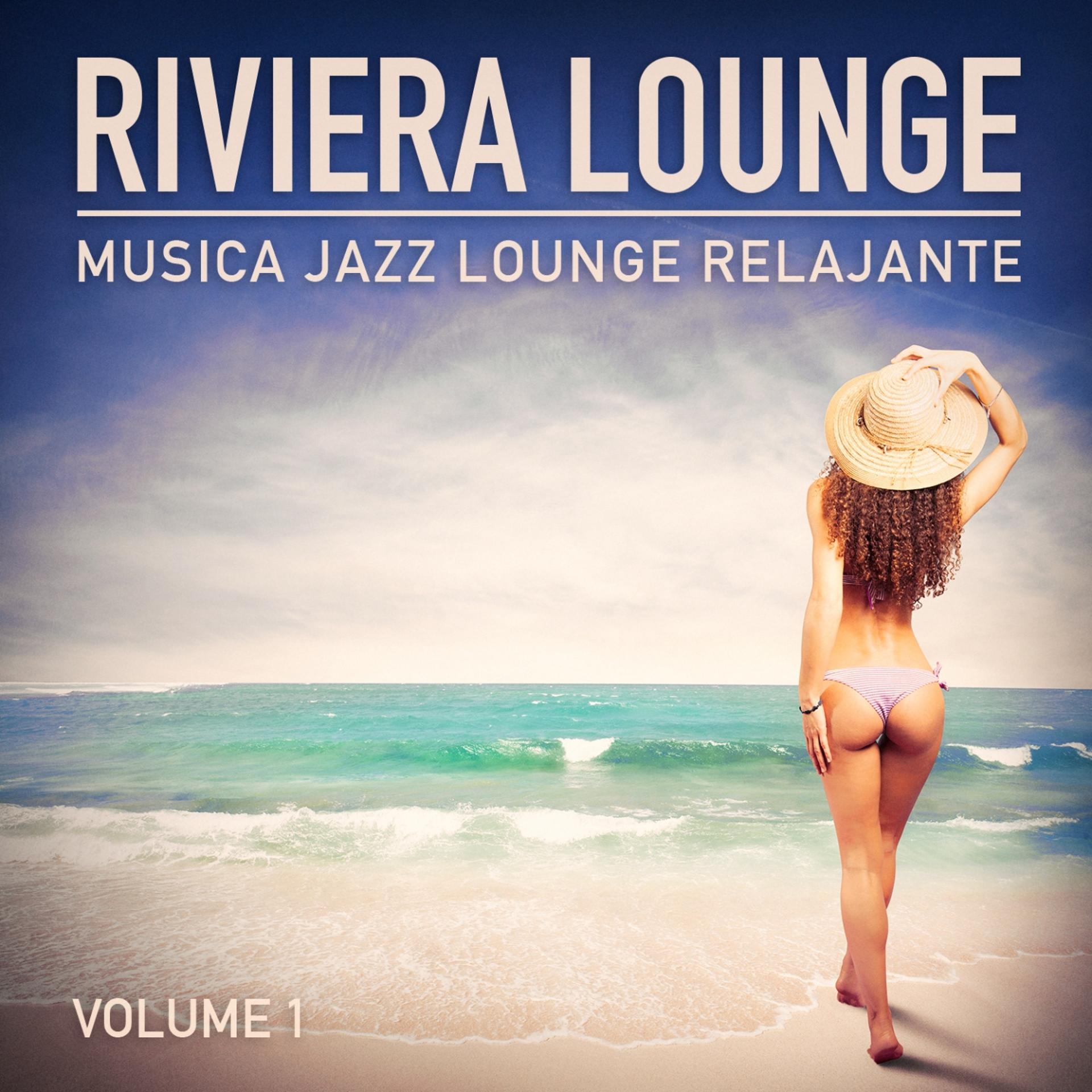 Постер альбома Riviera Lounge, Vol. 1 (Música Jazz Lounge Relajante)