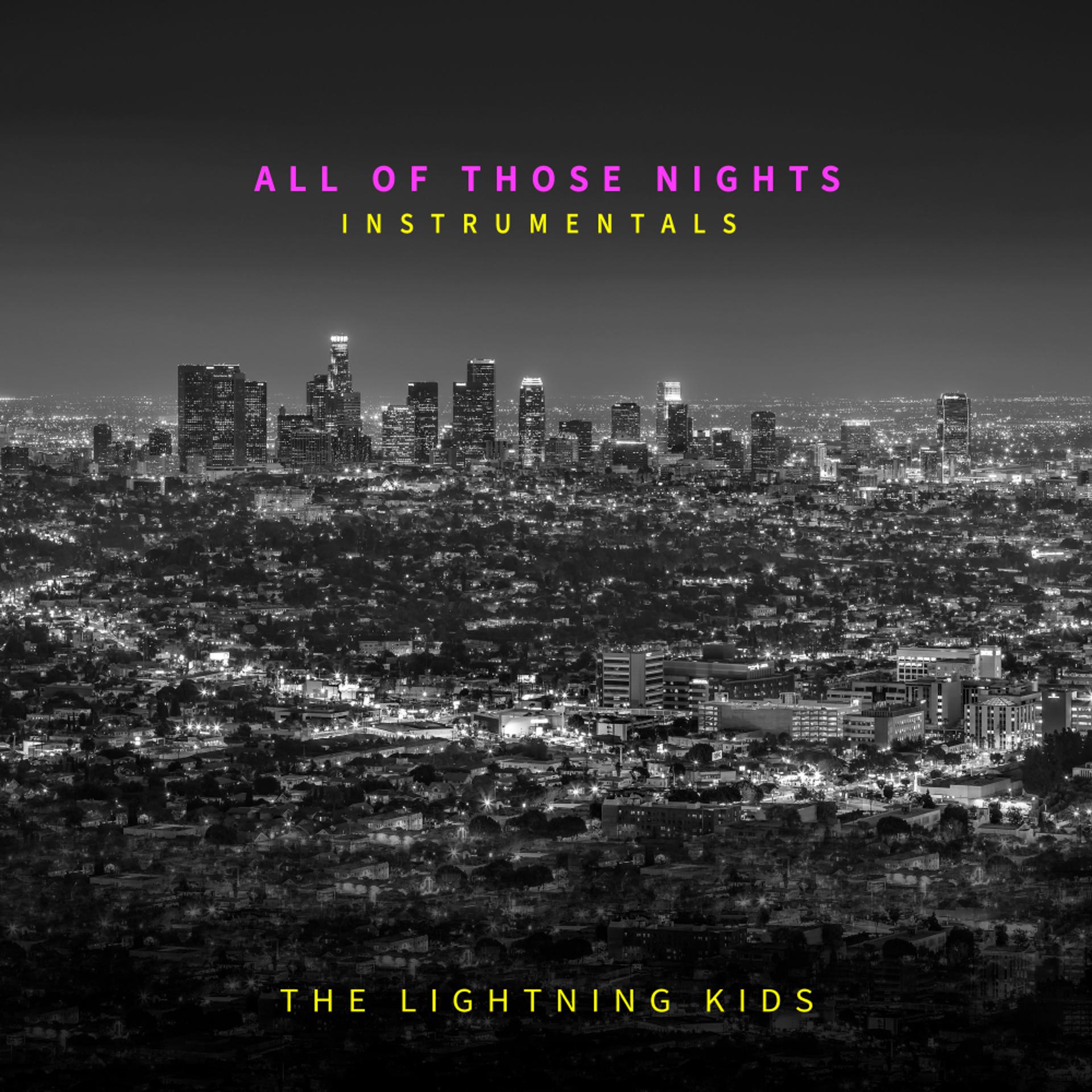Постер альбома All Of Those Nights (Instrumentals)