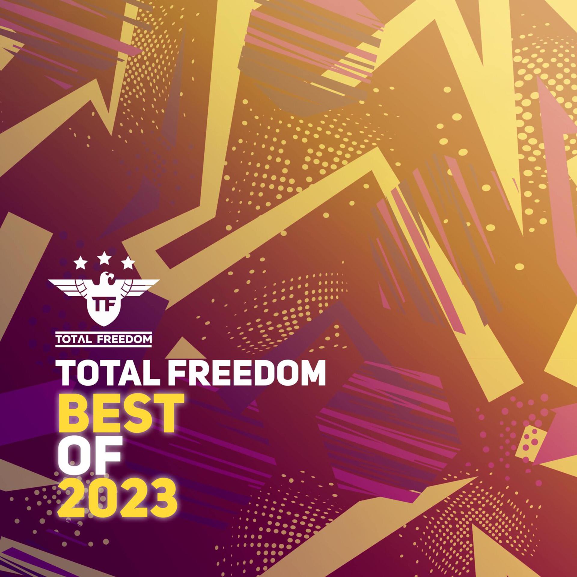 Постер альбома Total Freedom Best Of 2023