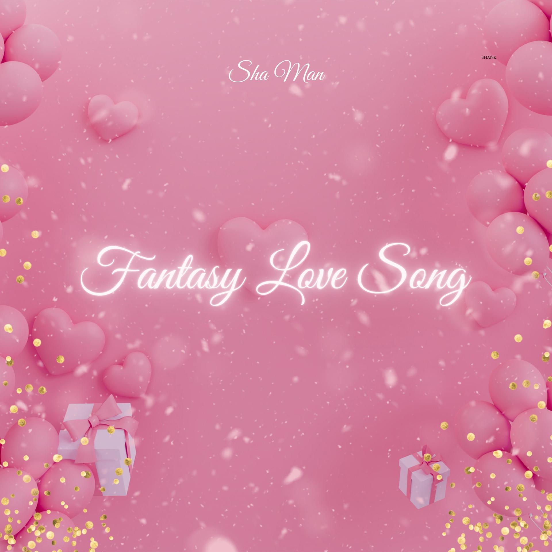 Постер альбома Fantasy Love Song