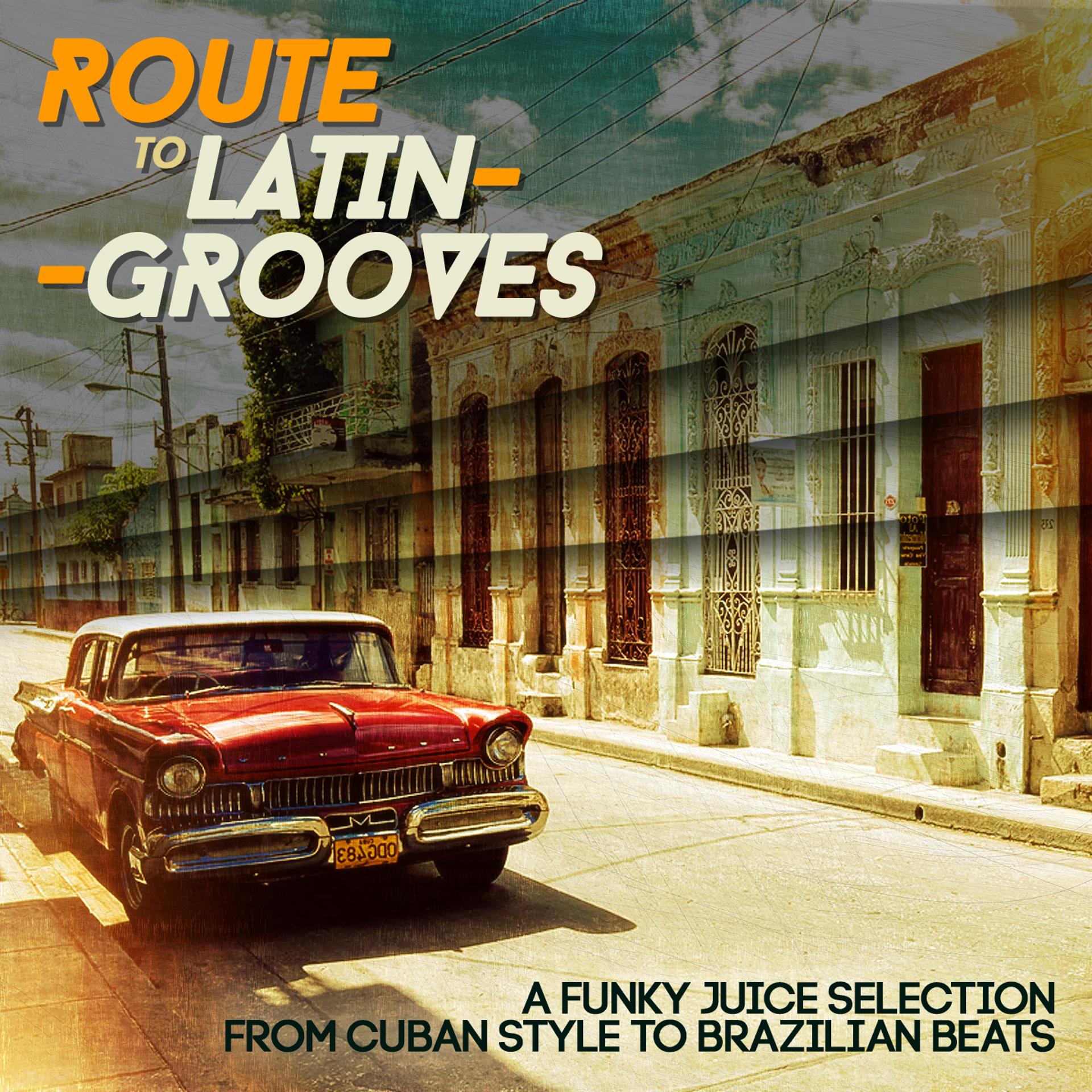 Постер альбома Route to Latin-Grooves