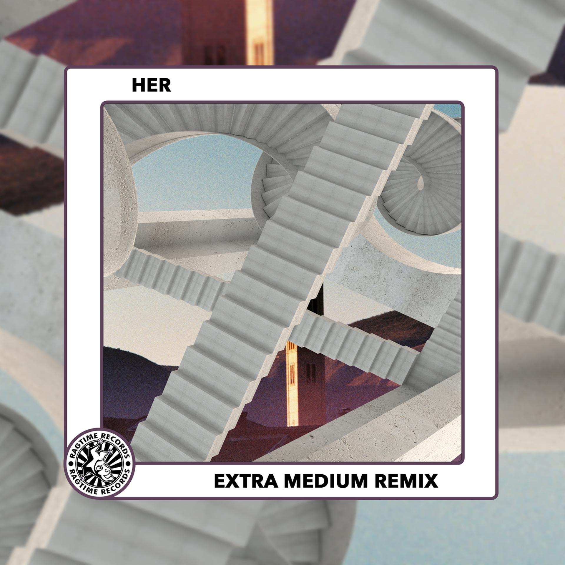 Постер альбома Her (Extra Medium Remix)