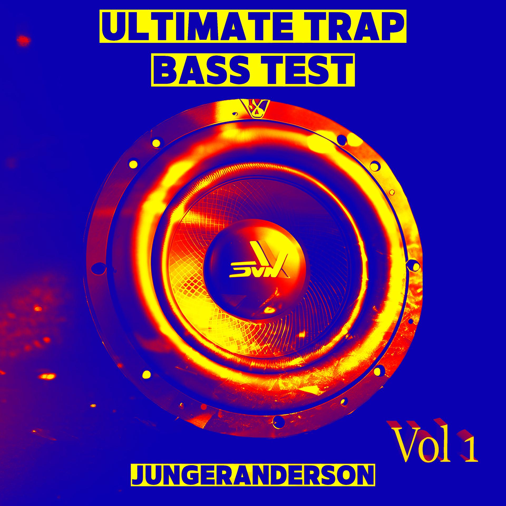 Постер альбома Ultimate Trap Bass Test, Vol. 1