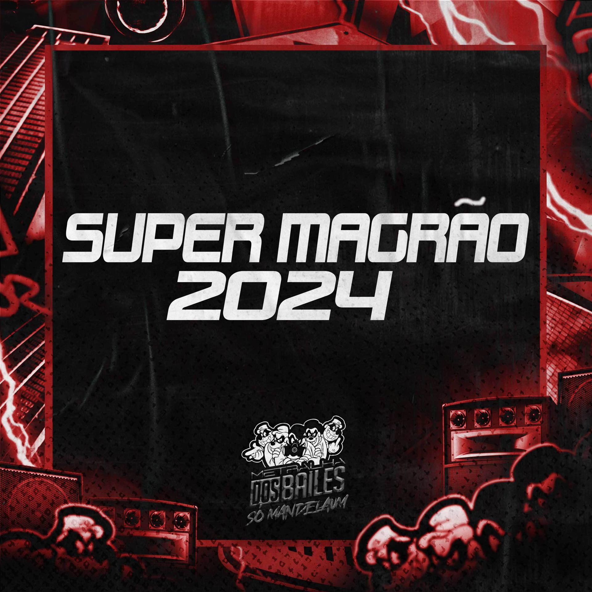 Постер альбома Super Magrão 2024