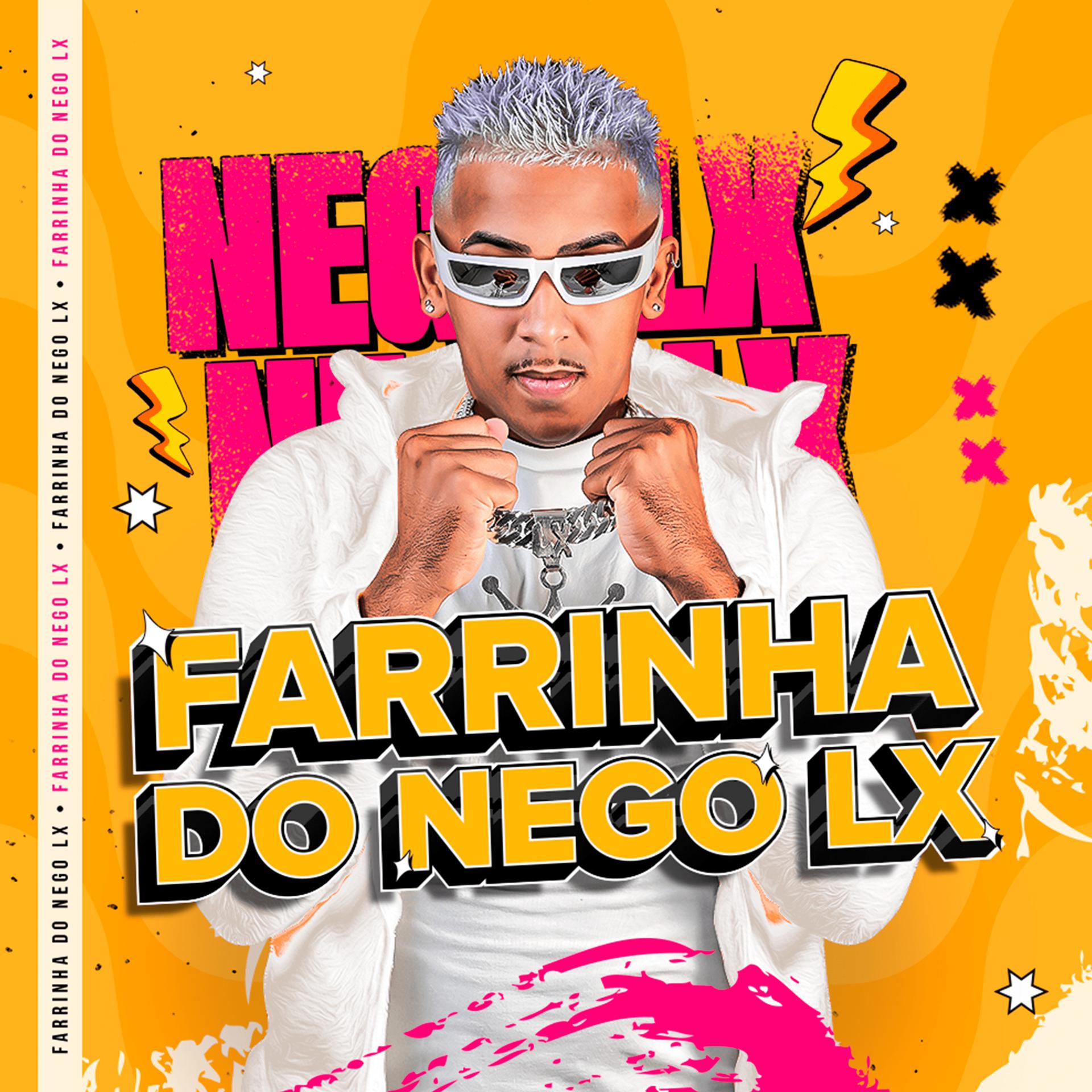 Постер альбома Farrinha do Nego Lx