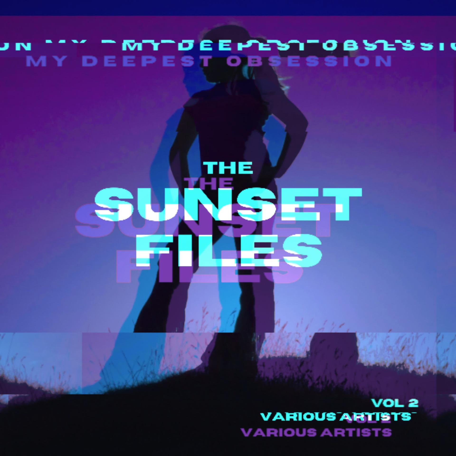 Постер альбома My Deepest Obsession, Vol. 2 (The Sunset Files)