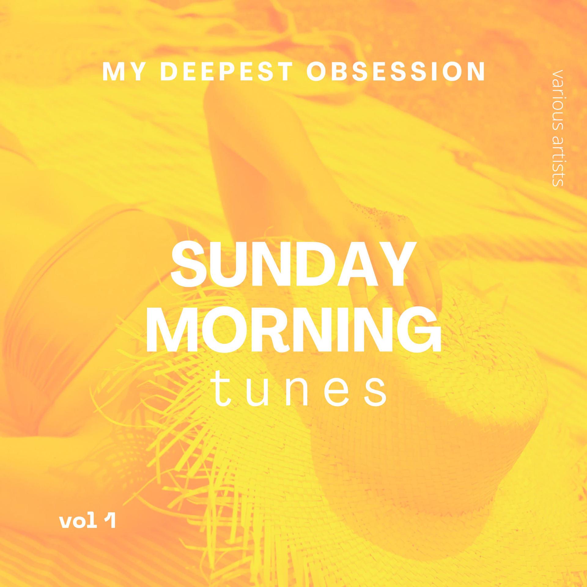 Постер альбома My Deepest Obsession, Vol. 1 (Sunday Morning Tunes)