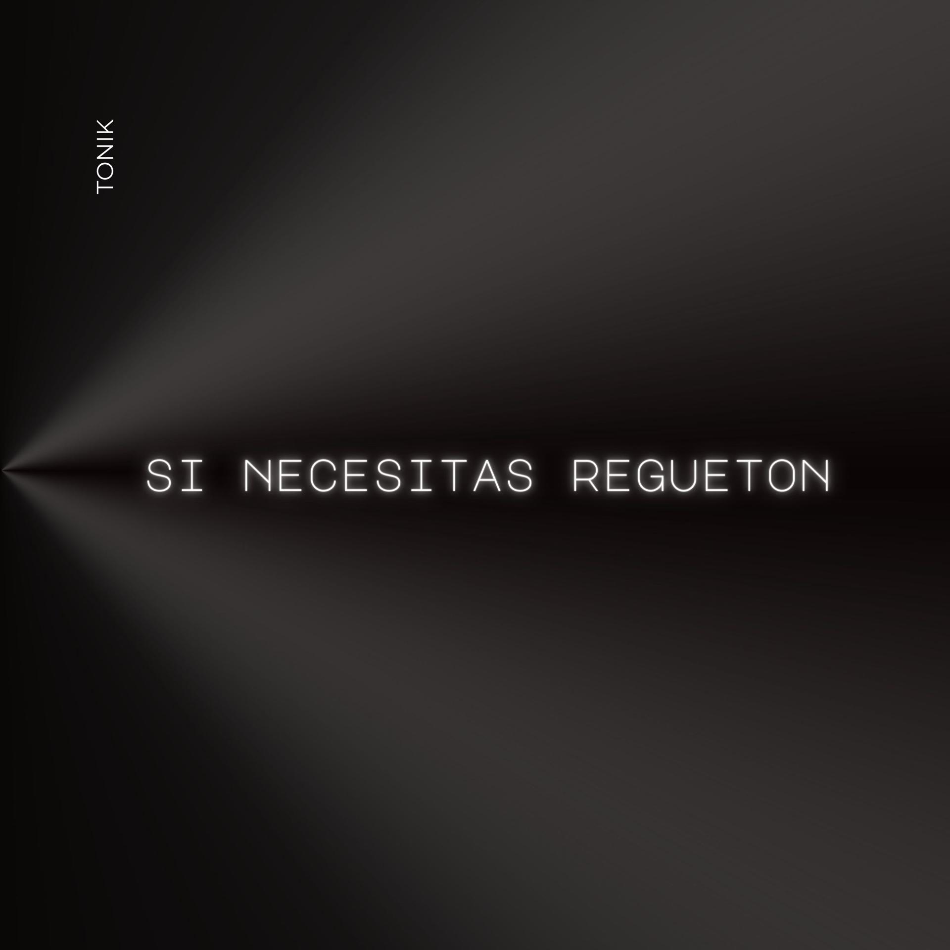Постер альбома Si Necesitas Regueton