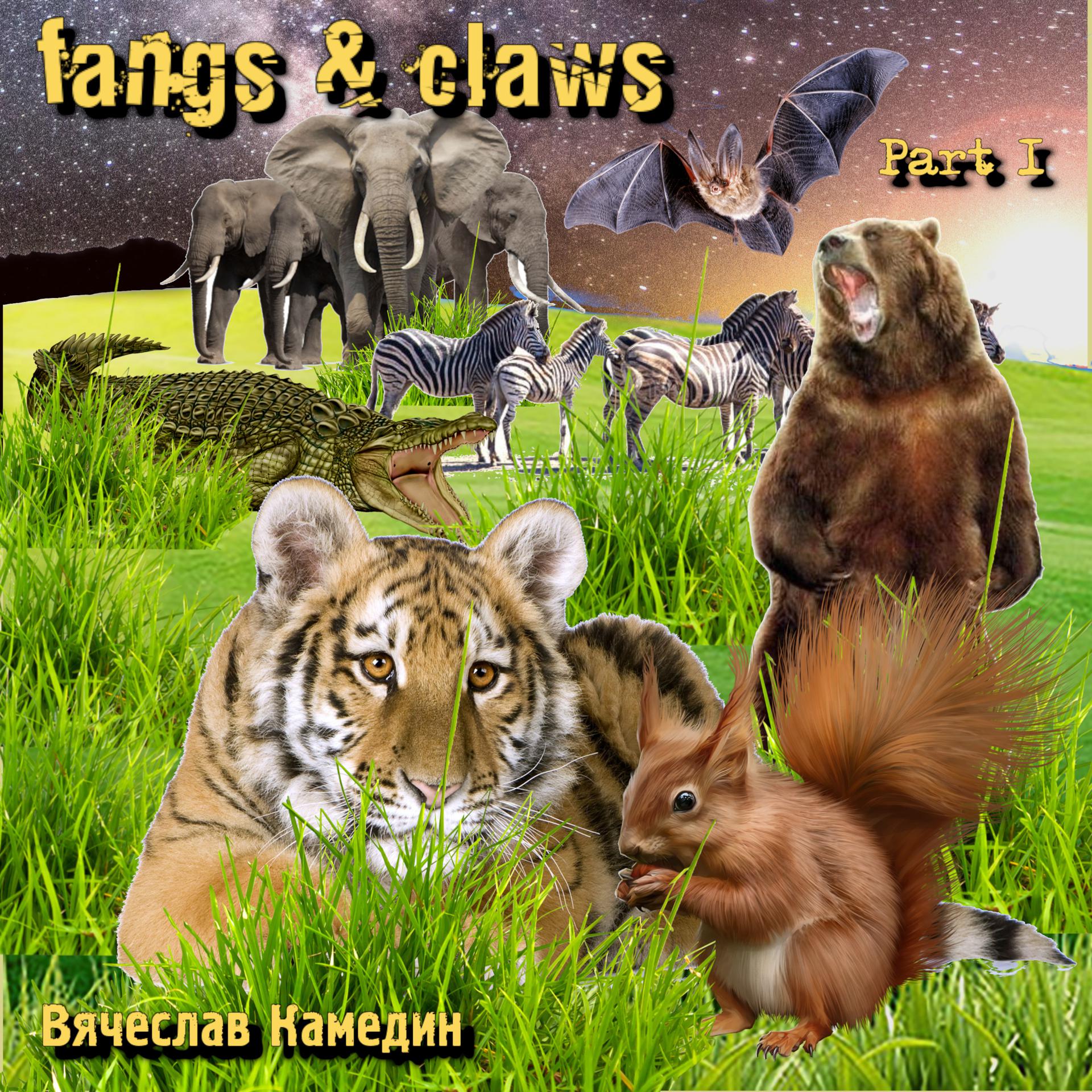 Постер альбома Fangs and Claws, Pt. 1