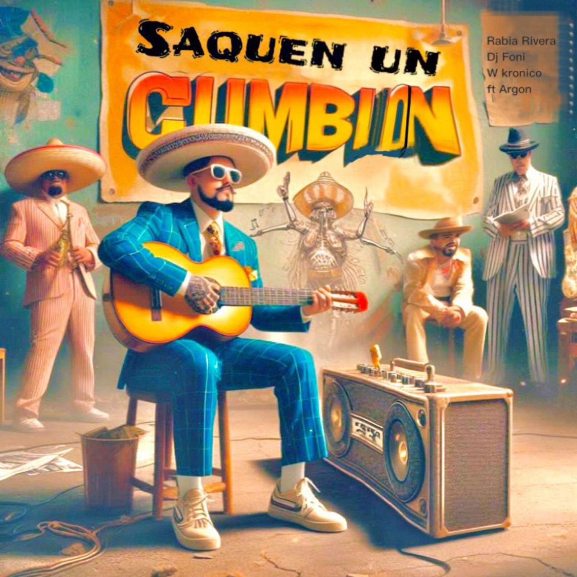 Постер альбома Saquen un Cumbion