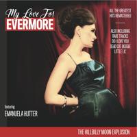 Постер альбома My Love for Evermore