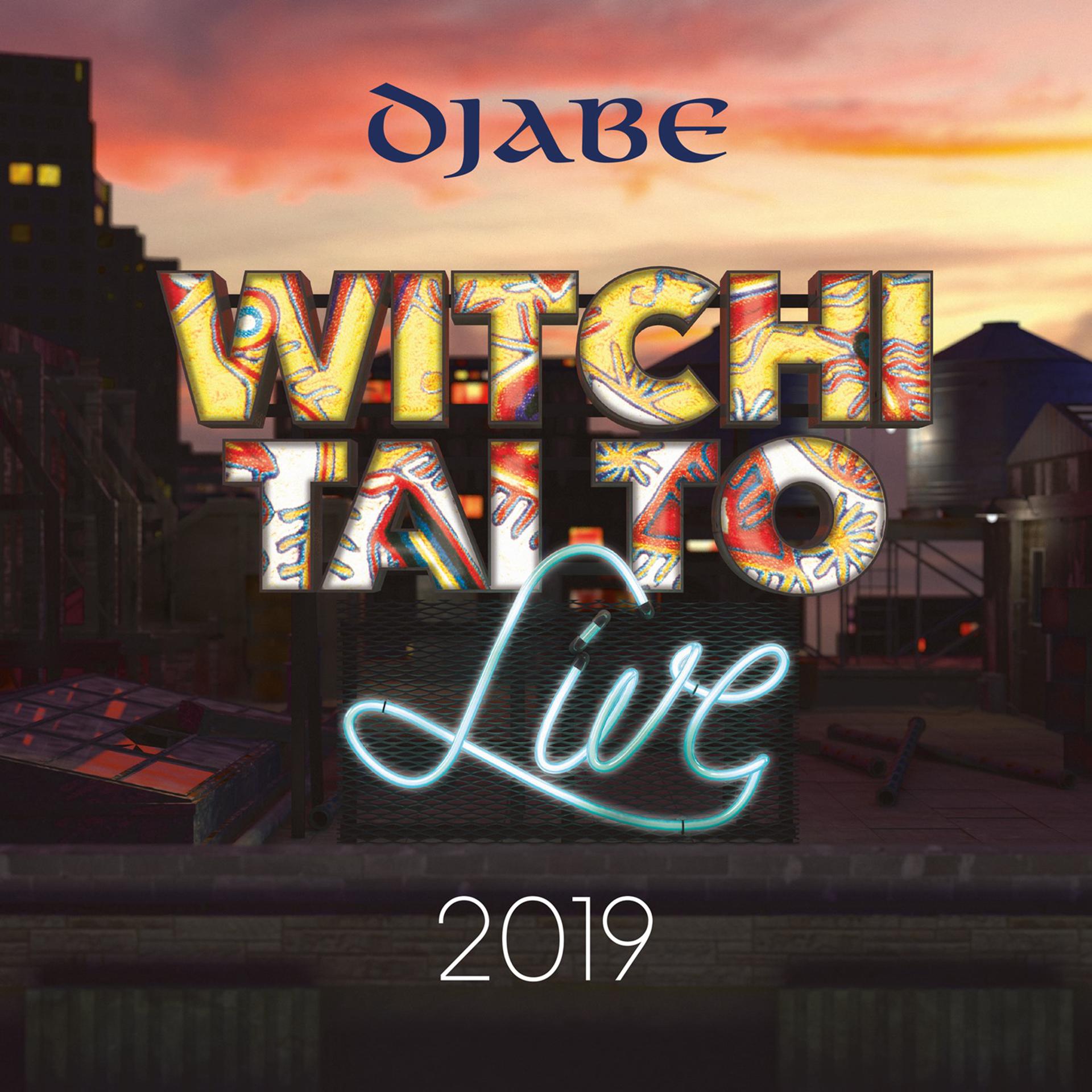 Постер альбома Witchi Tai to Live 2019