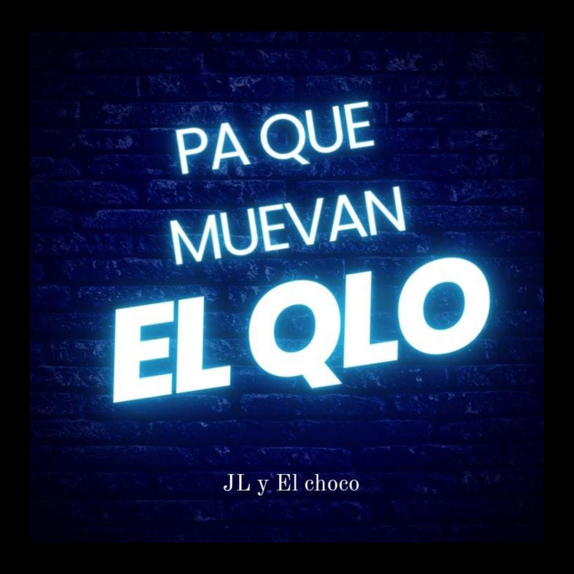 Постер альбома Pa Que Muevan el Qlo