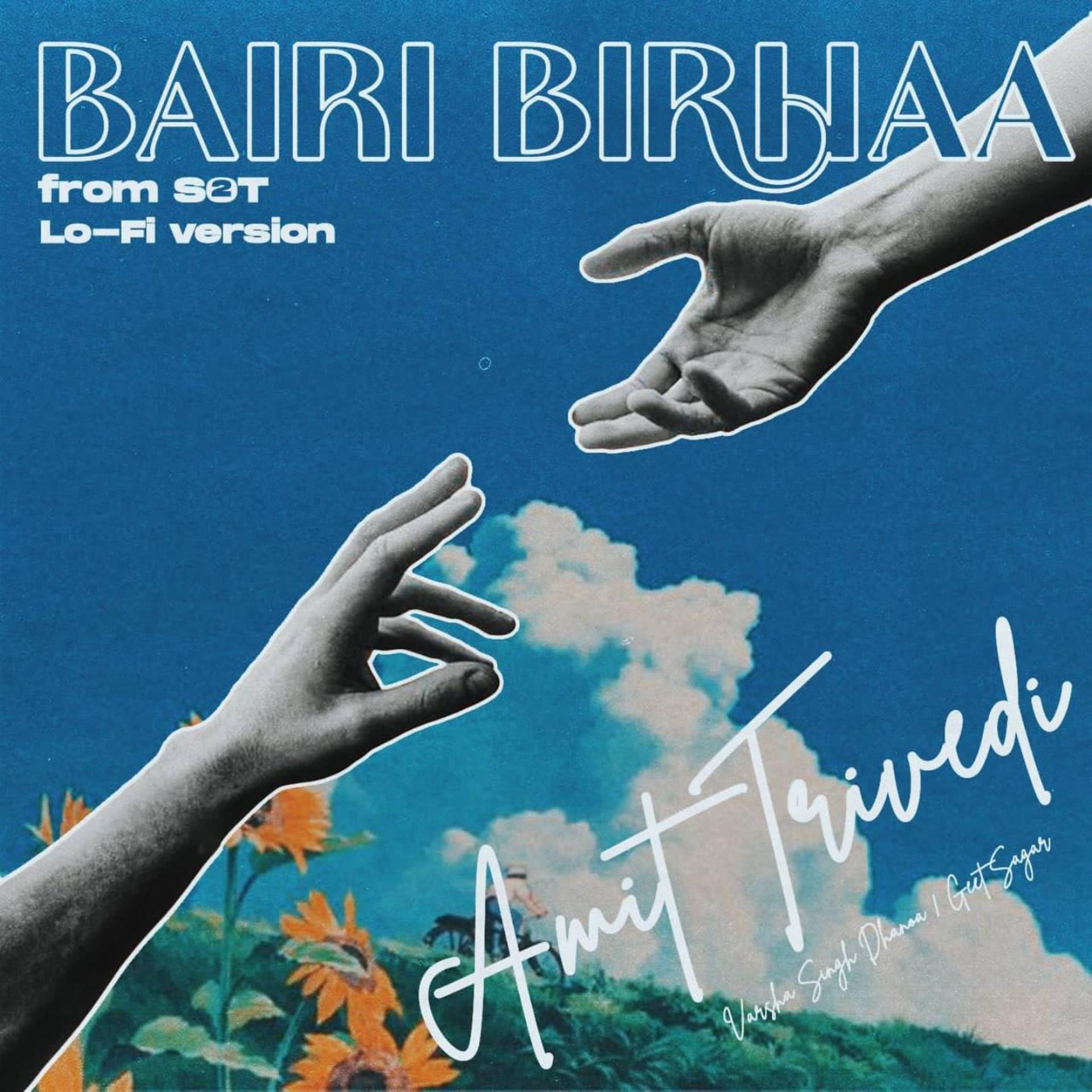 Постер альбома Bairi Birhaa Lo-fi Version