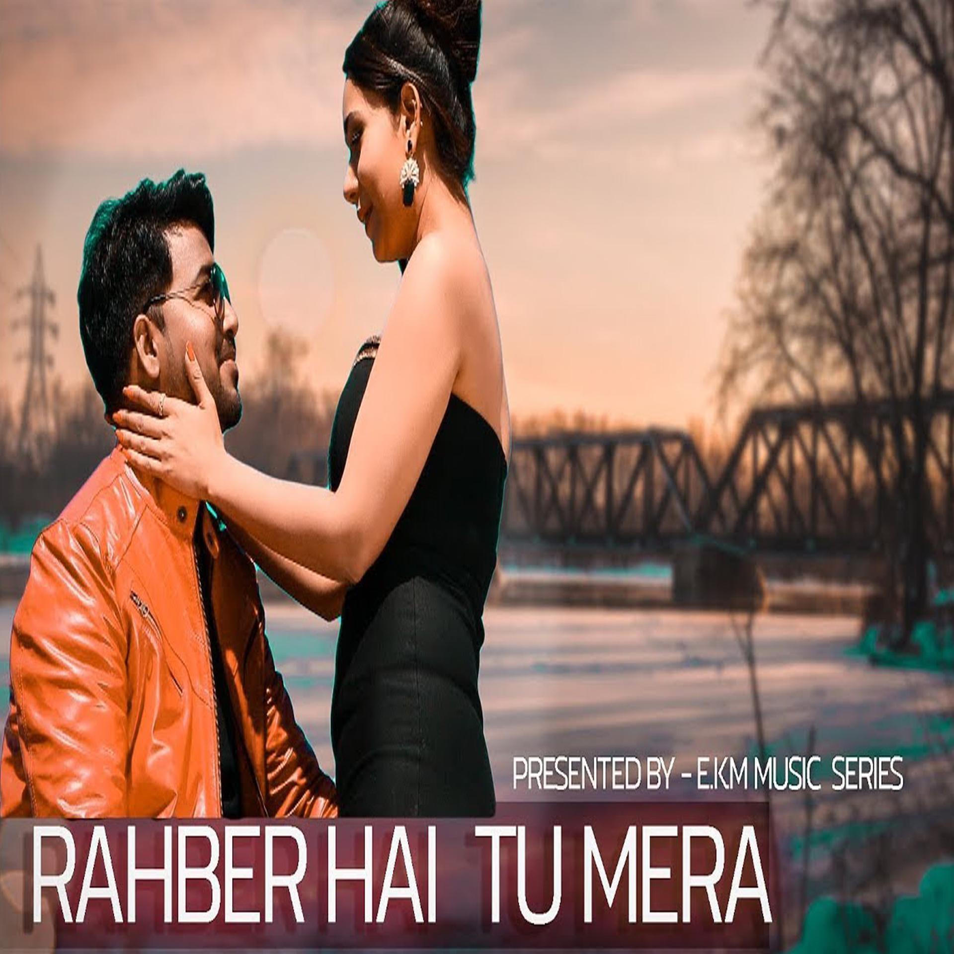 Постер альбома Rahber Hai Tu Mera