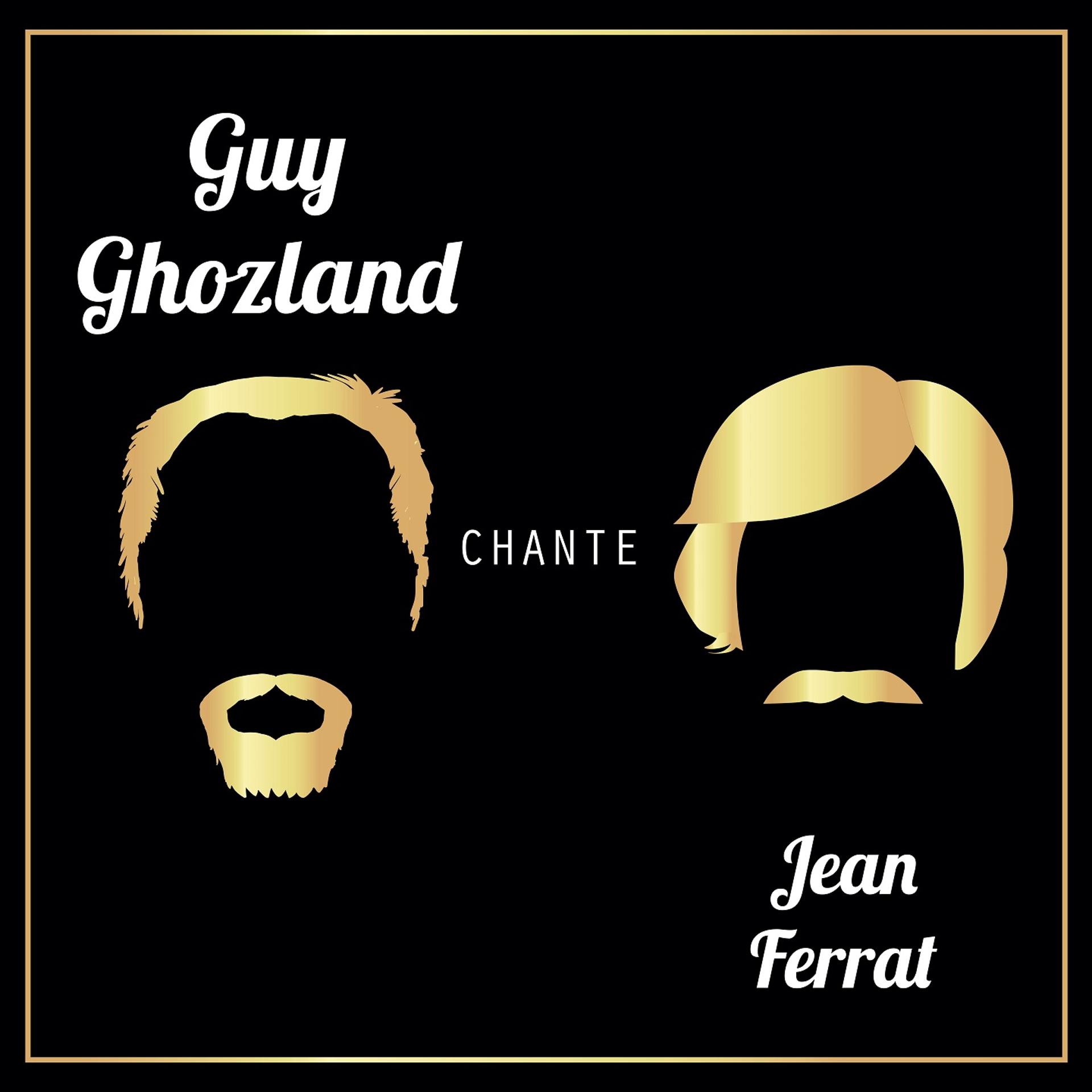 Постер альбома Guy Ghozland chante Jean Ferrat