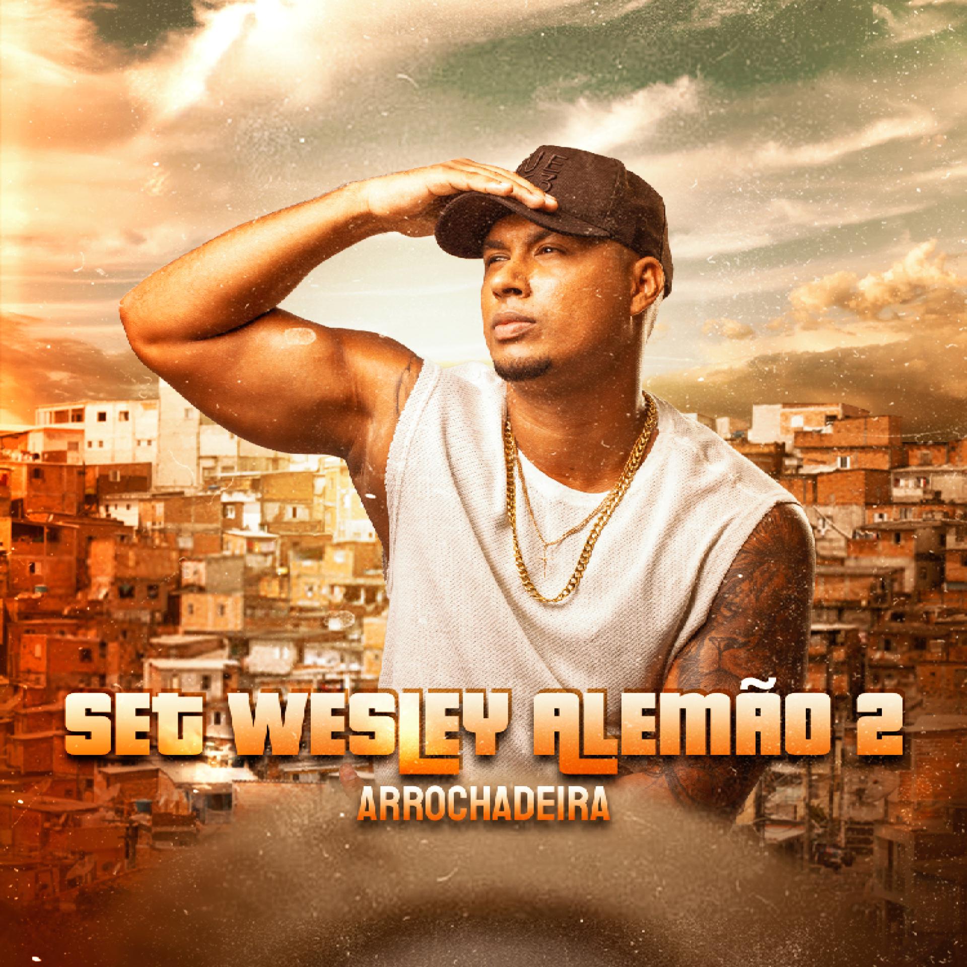 Постер альбома Set Wesley Alemão 2 (Arrochadeira)