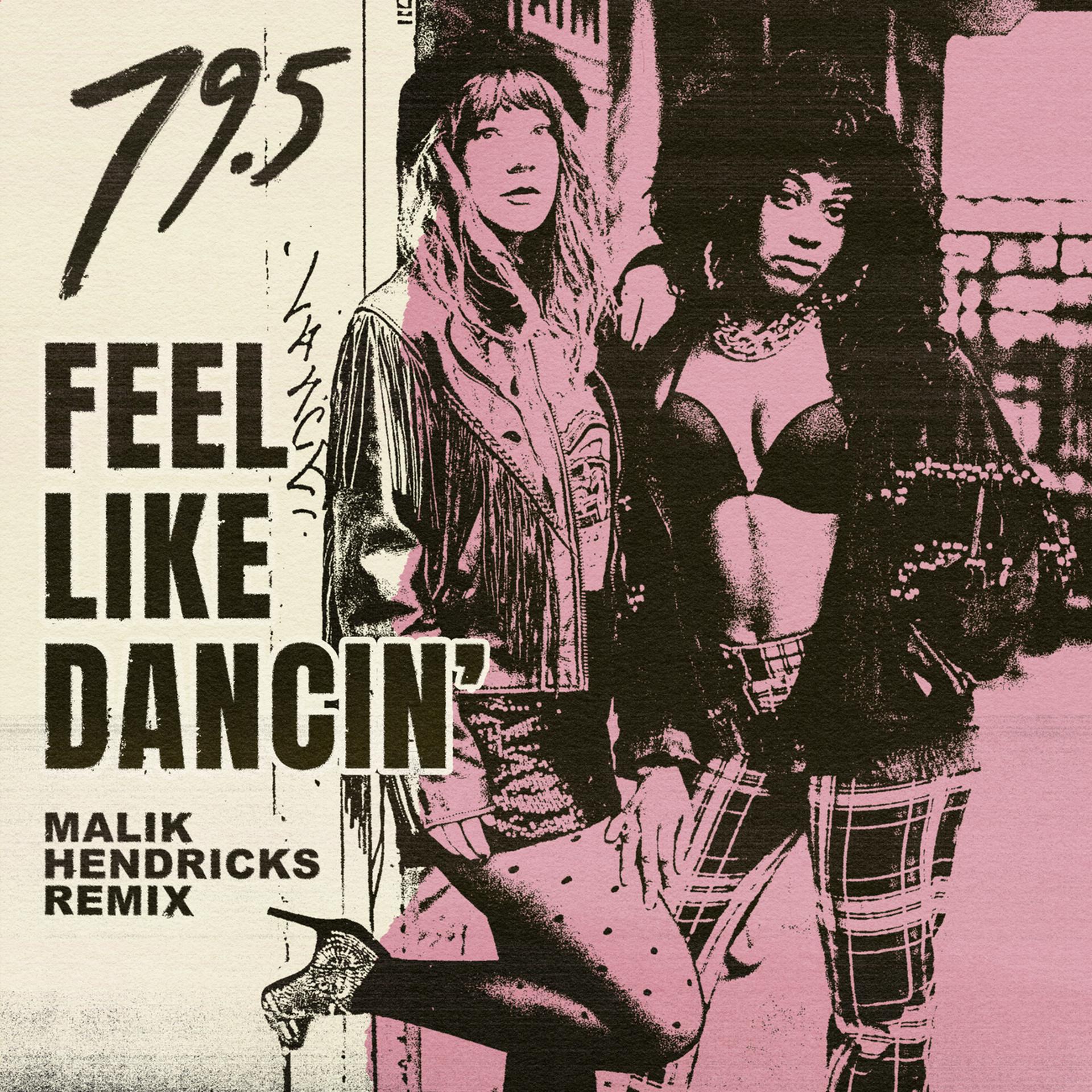 Постер альбома Feel Like Dancin' (Malik Hendricks Remix)