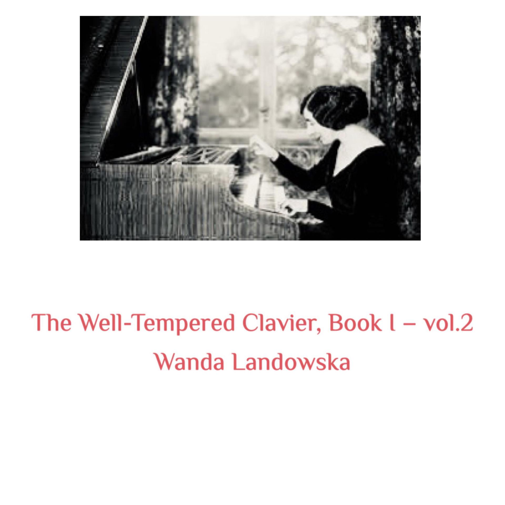 Постер альбома The Well-Tempered Clavier, Book I -, Vol. 2