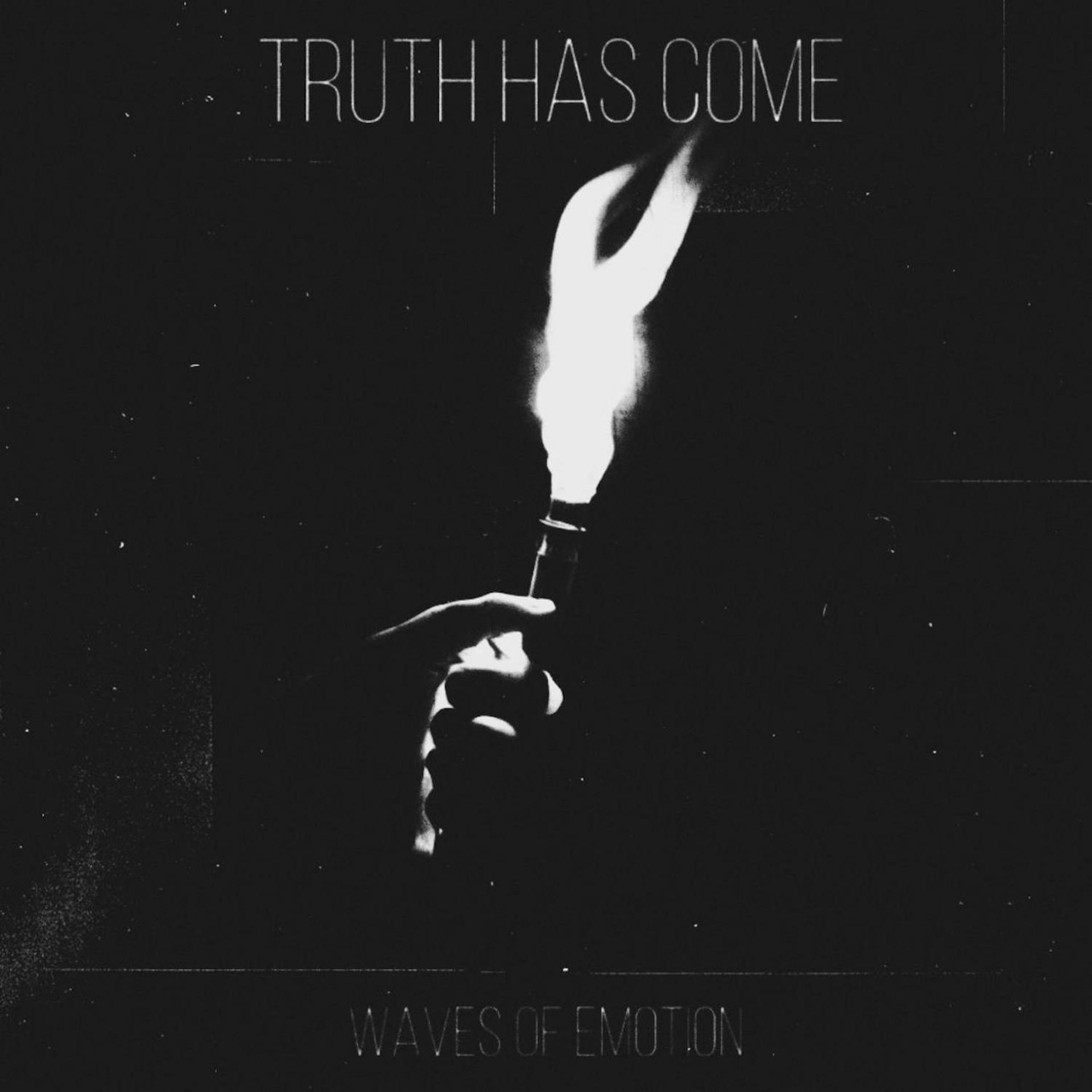 Постер альбома Truth Has Come