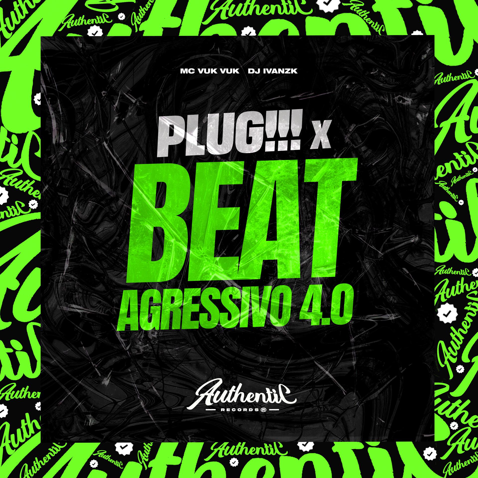 Постер альбома Plug!!! X Beat Agressivo 4.0