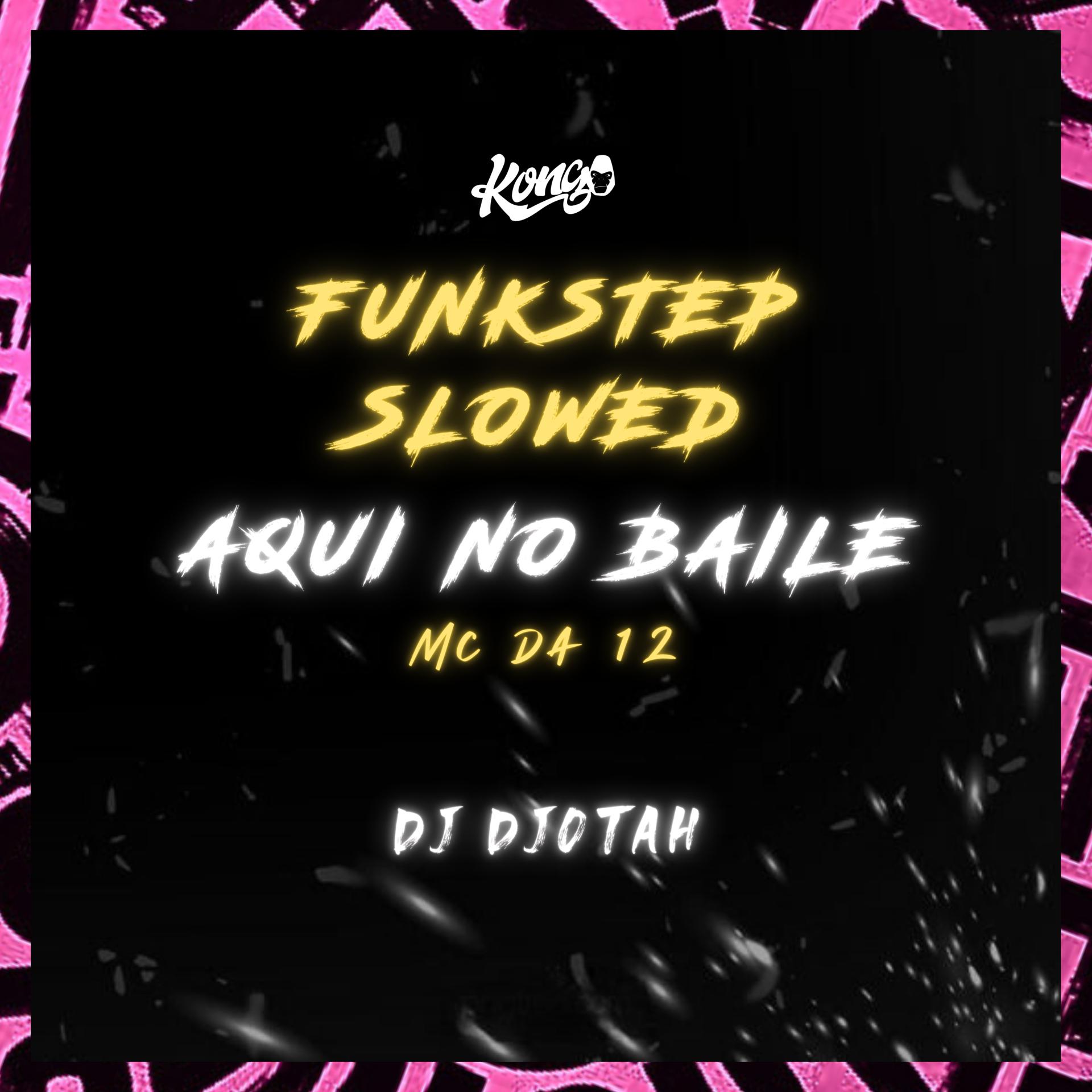 Постер альбома Aqui no Baile (Funkstep Slowed)