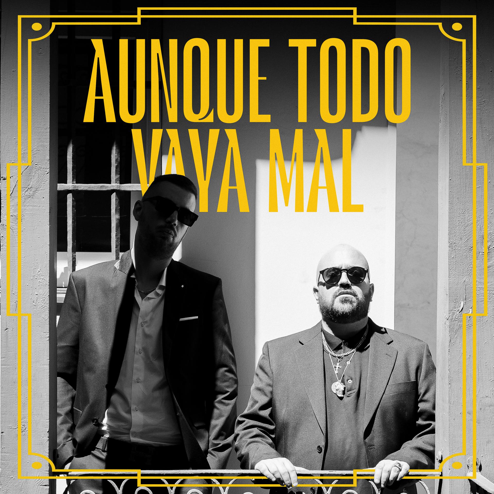 Постер альбома Aunque Todo Vaya Mal