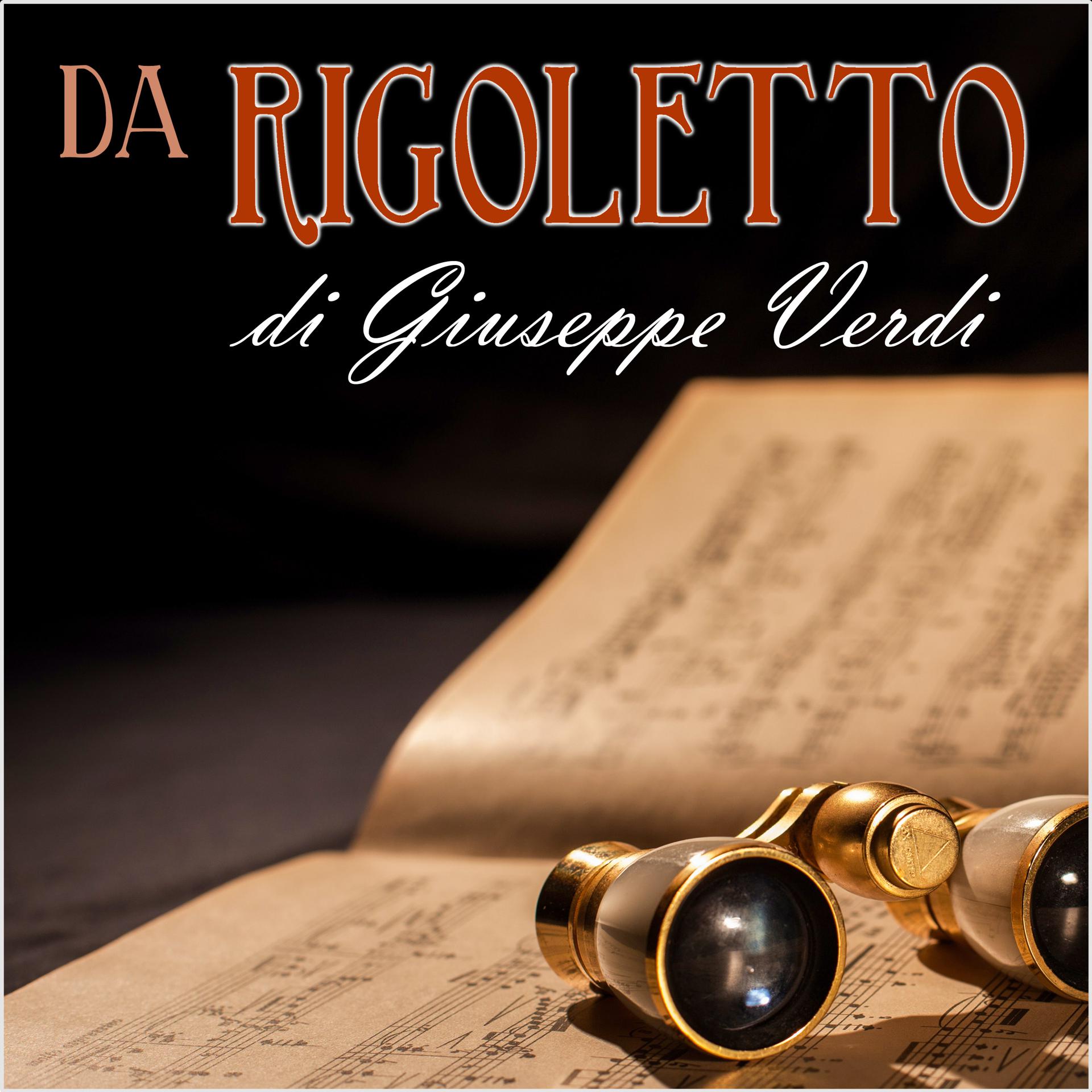 Постер альбома Da rigoletto di giuseppe verdi
