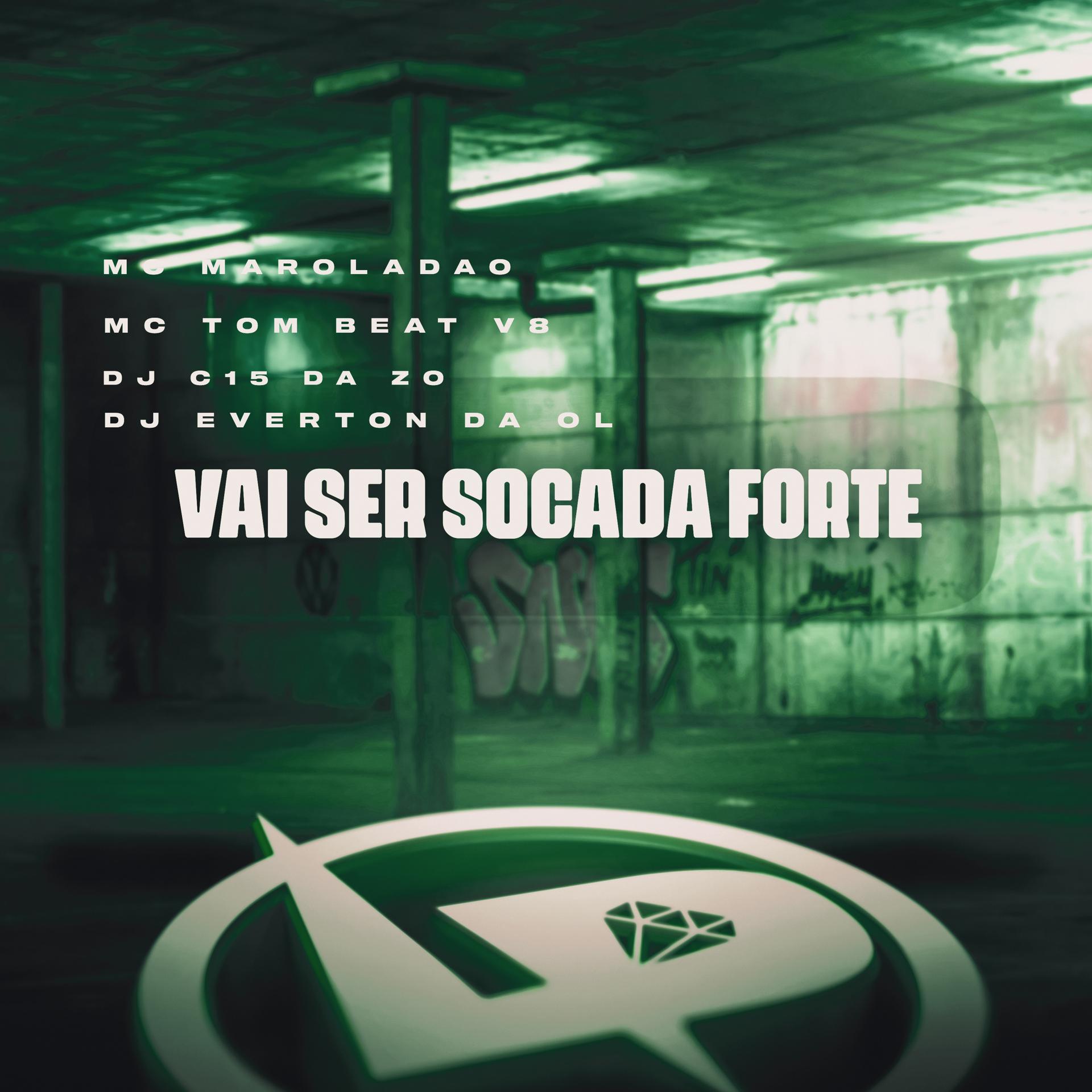 Постер альбома Vai Ser Socada Forte