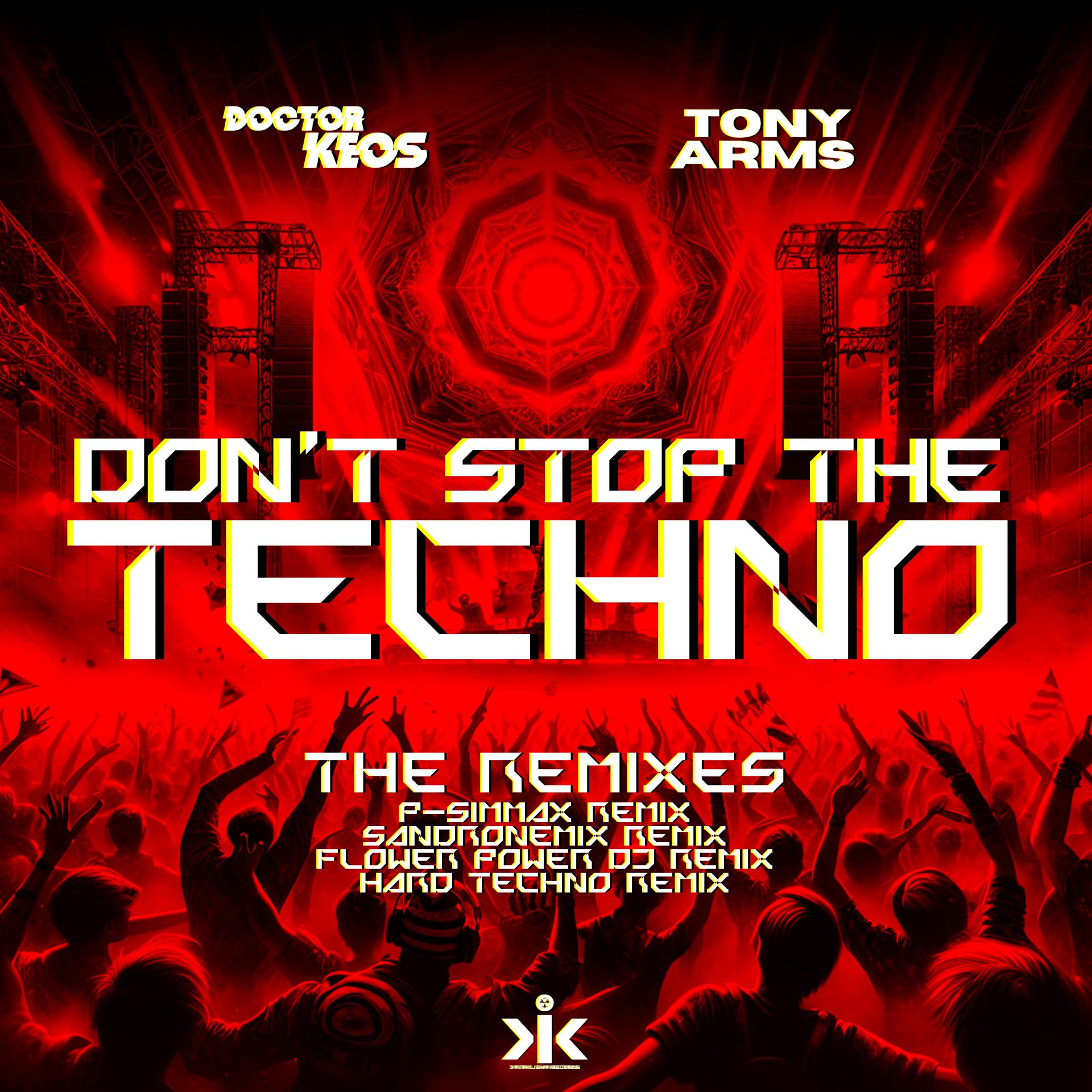 Постер альбома Don't Stop The techno