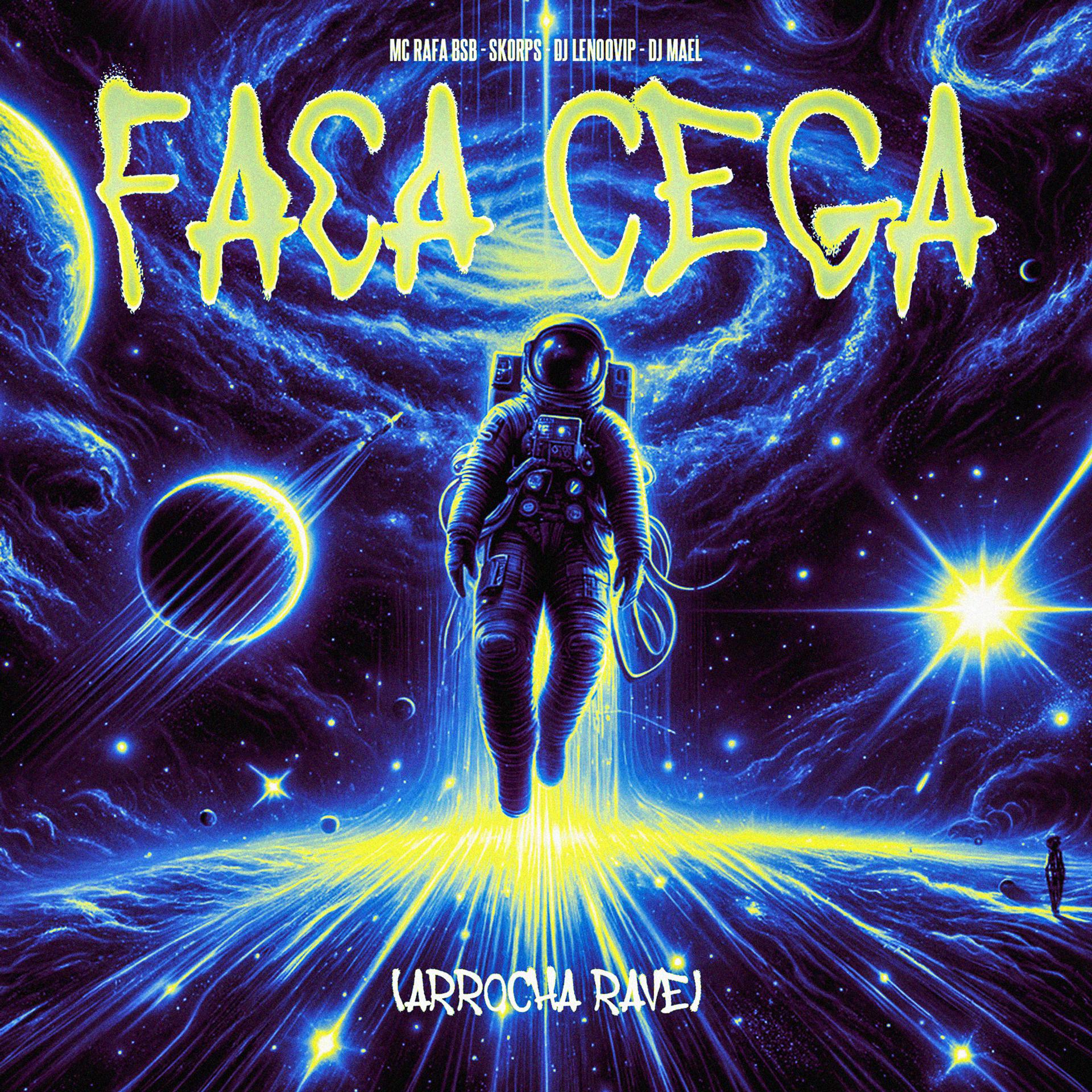 Постер альбома Faca Cega (Arrocha Rave)
