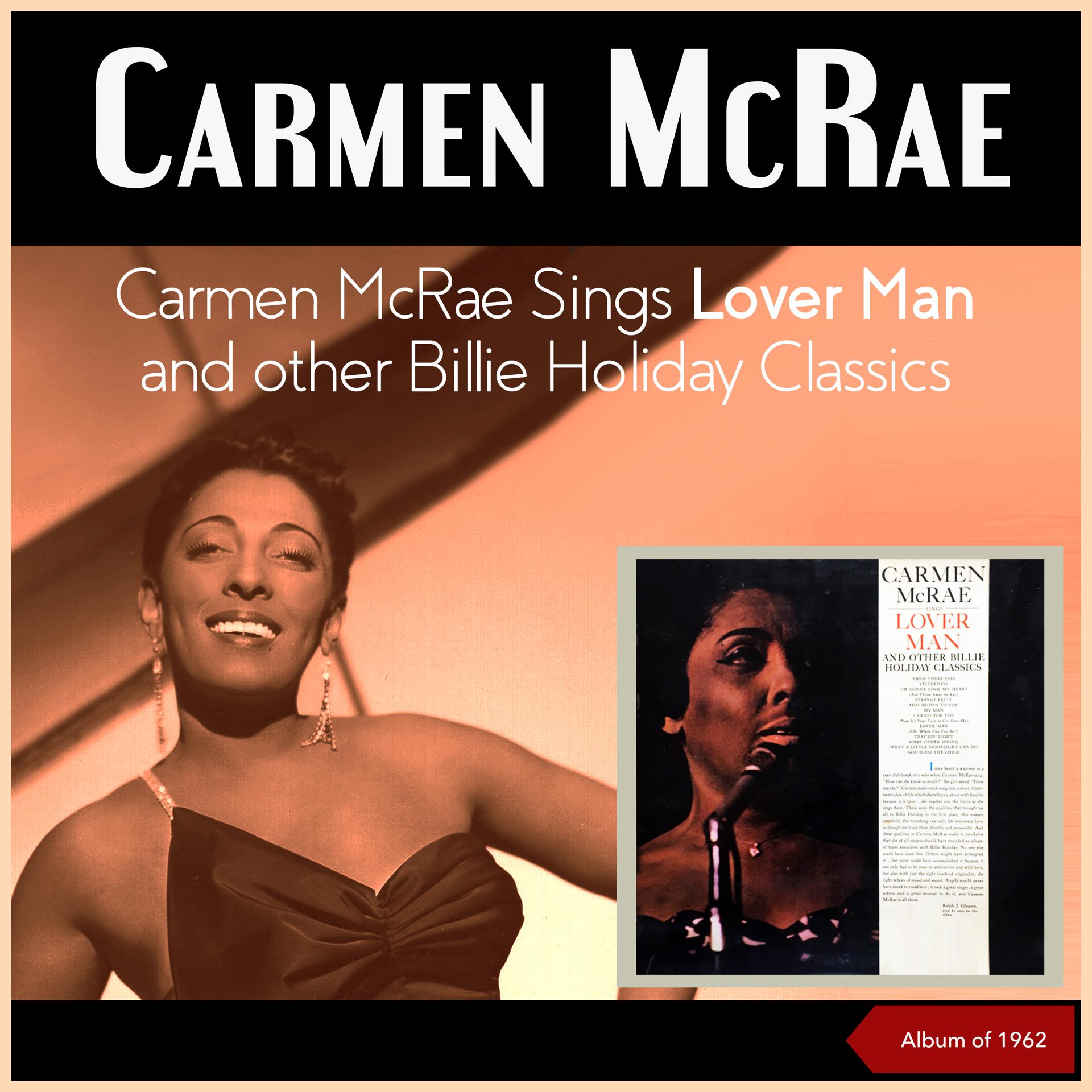 Постер альбома Carmen McRae Sings Lover Man And Other Billie Holiday Classics