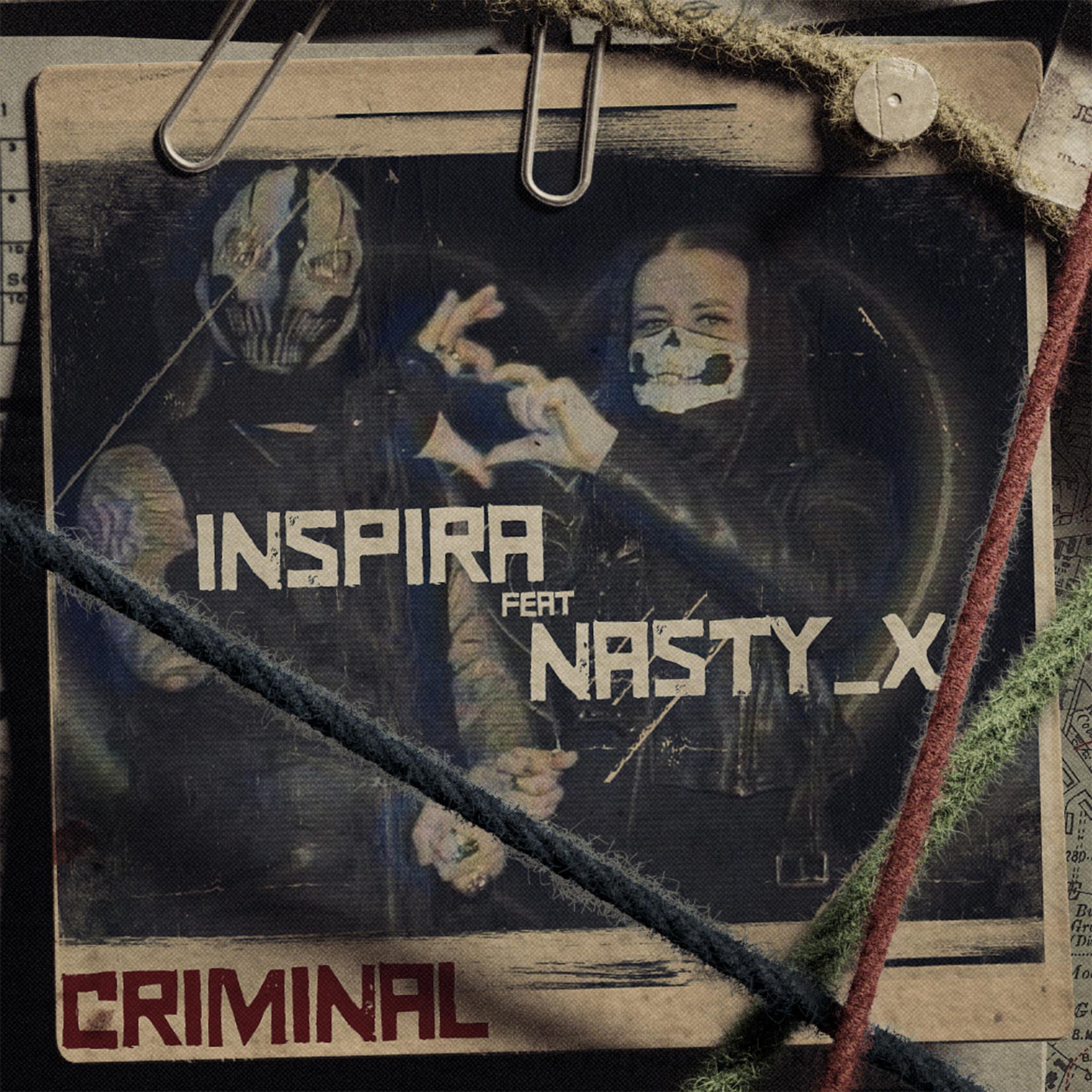 Постер альбома Criminal (feat Nasty_X)