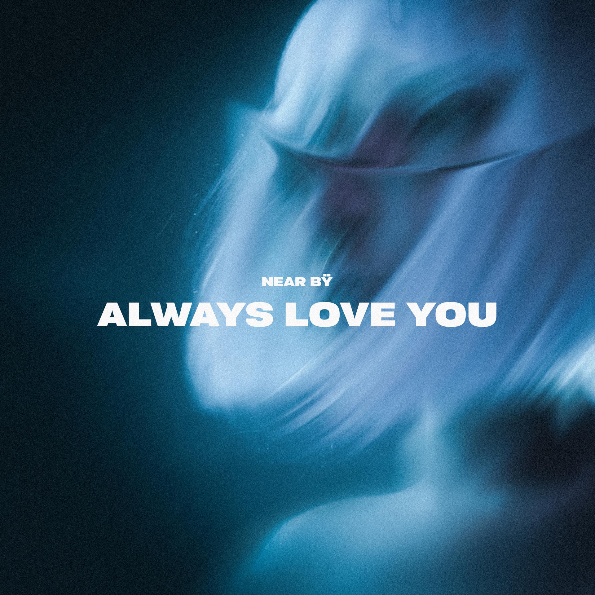 Постер альбома Always Love You