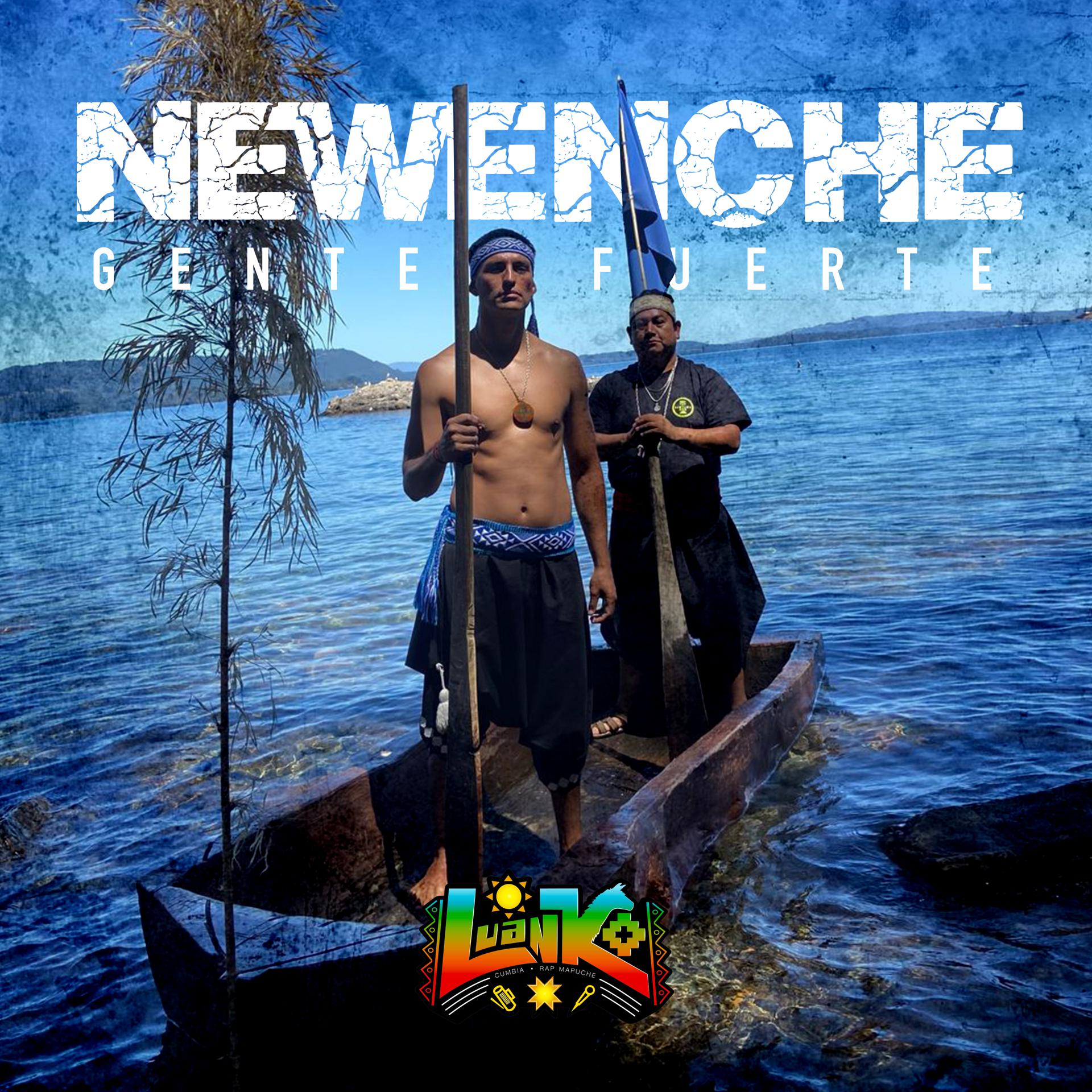 Постер альбома Newenche (Gente Fuerte)